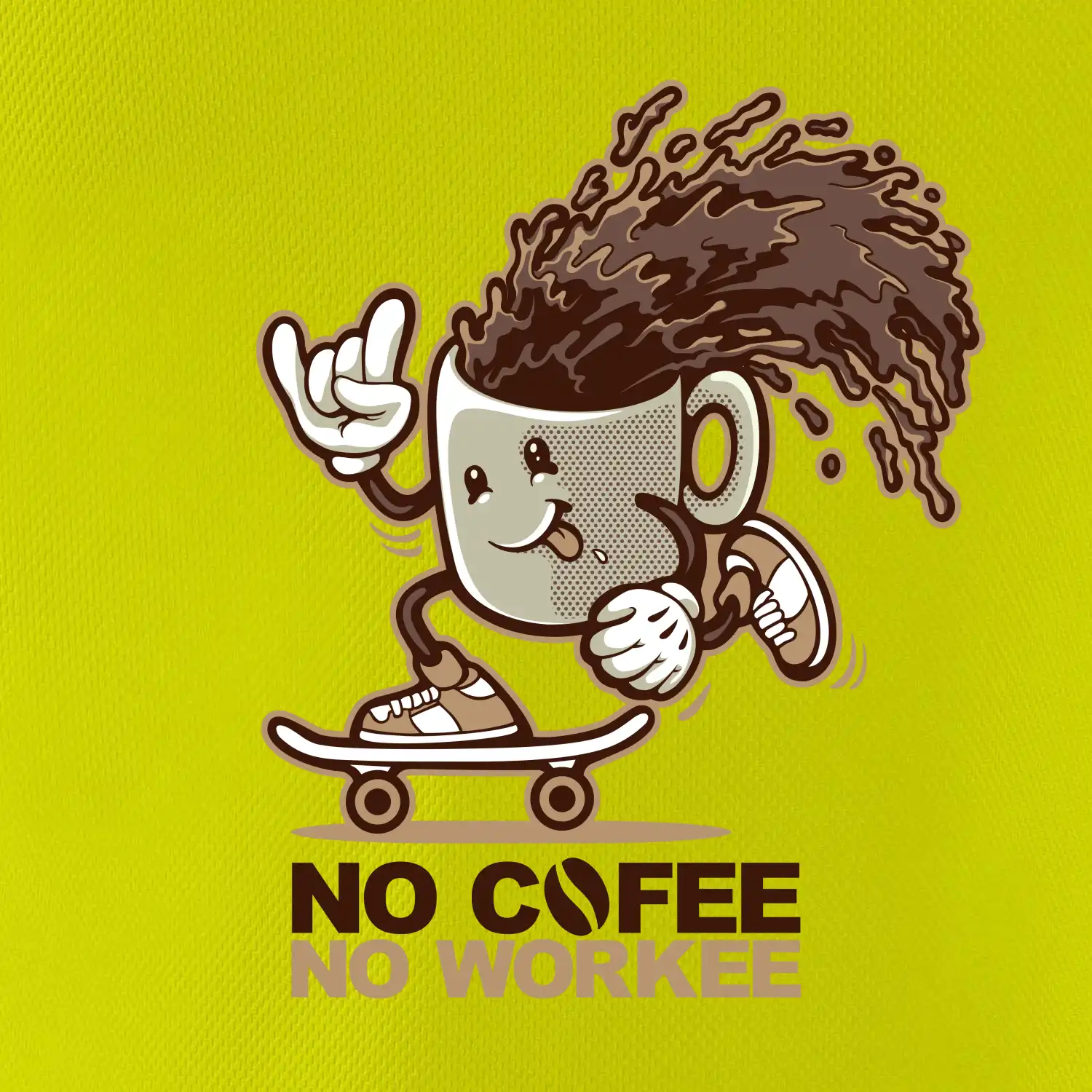 No cofee no workee