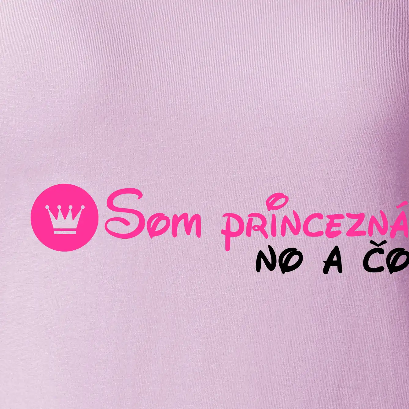 Som princezná No a čo!