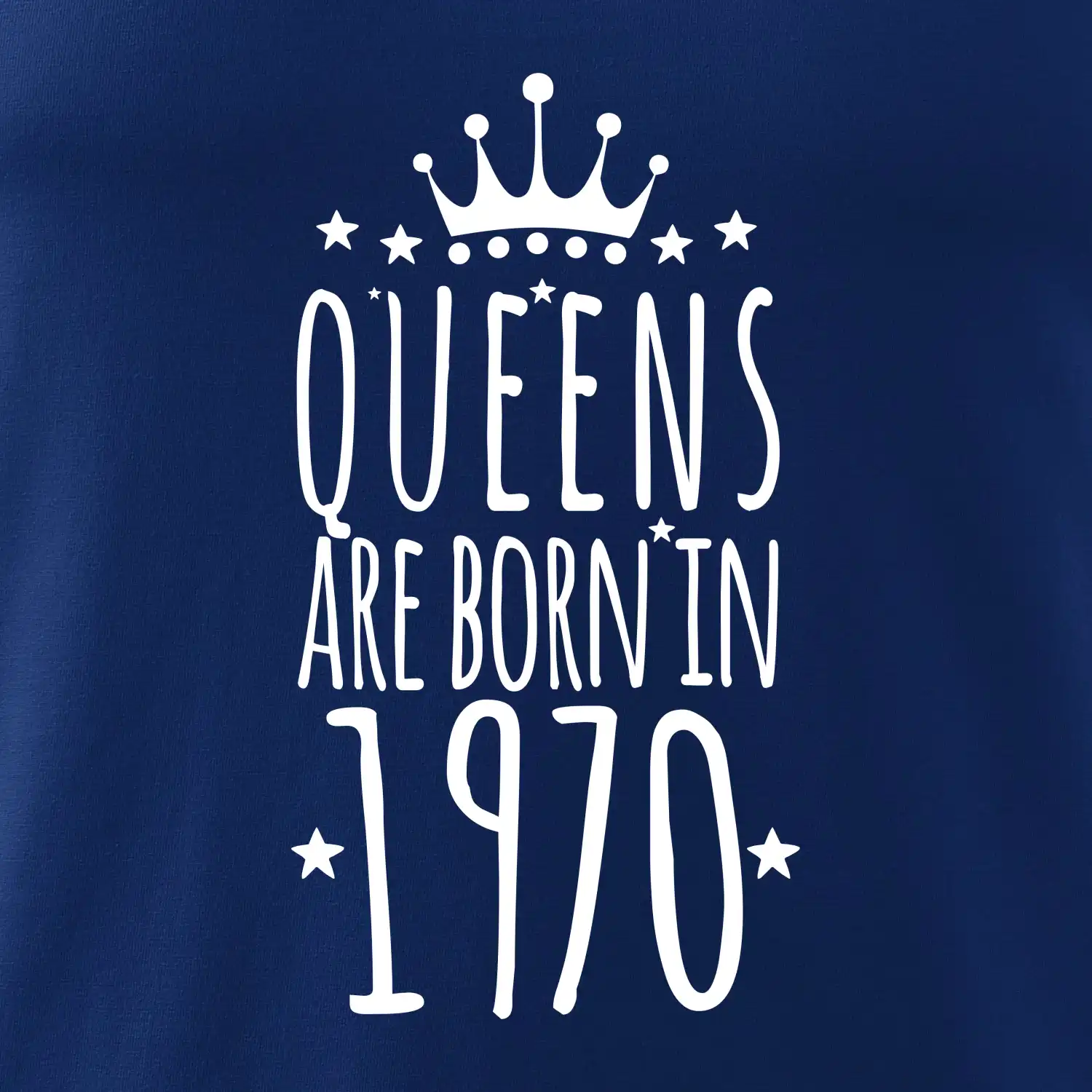 Queens are born in 1970