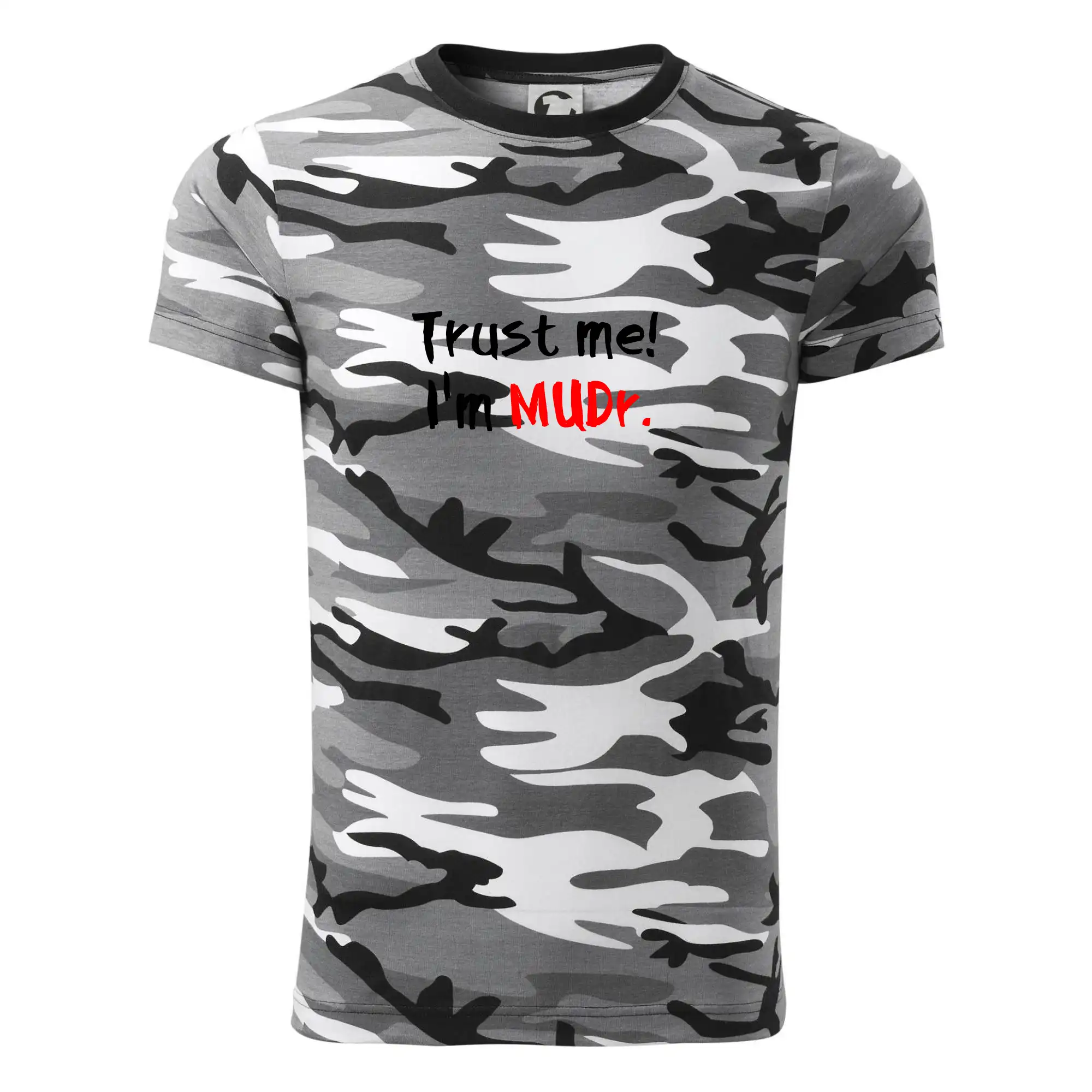 Trust me I´m  MUDr. / Věř mi jsem MUDR.