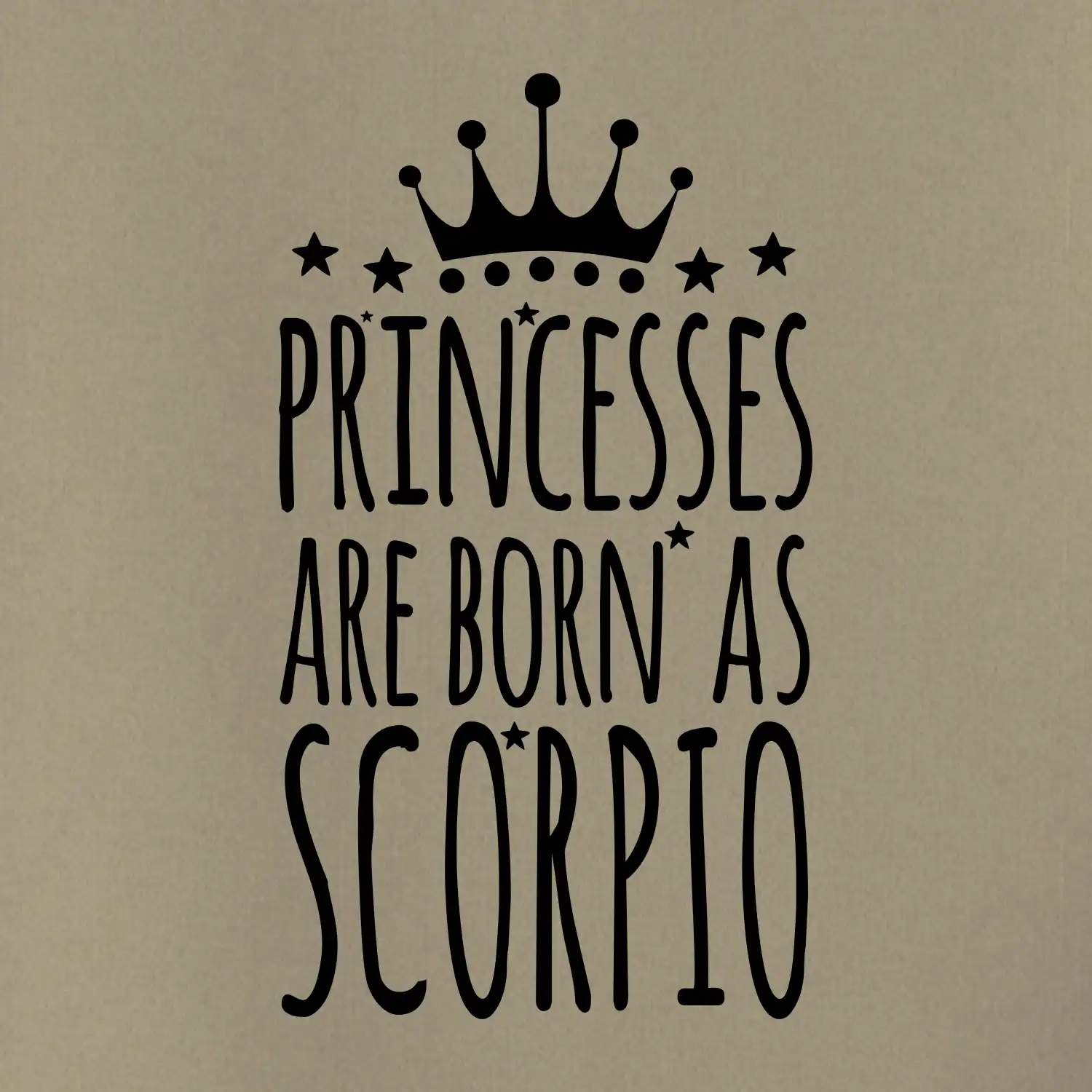Princesses are born as Scorpio - Štír