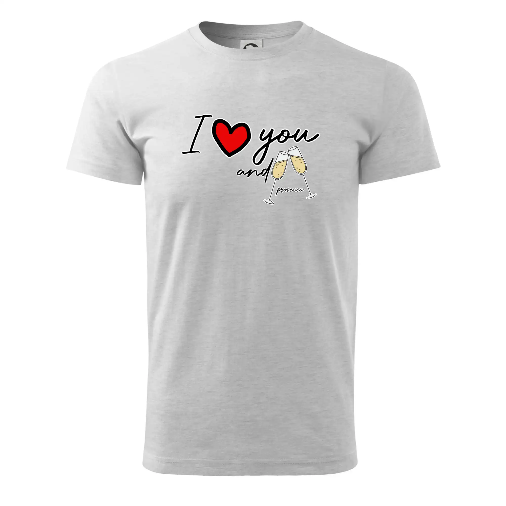 I love you and prosecco