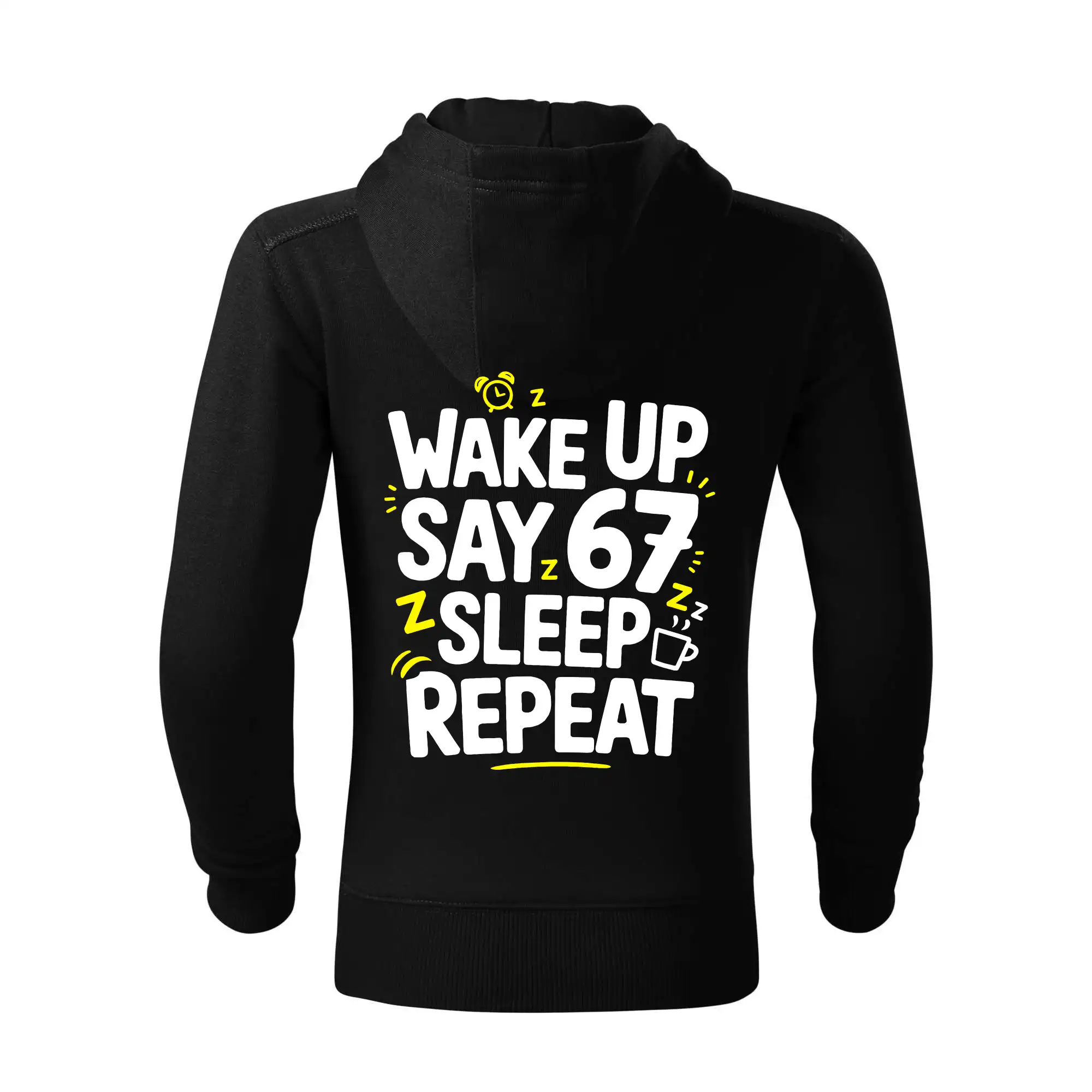 67 wake up repeat