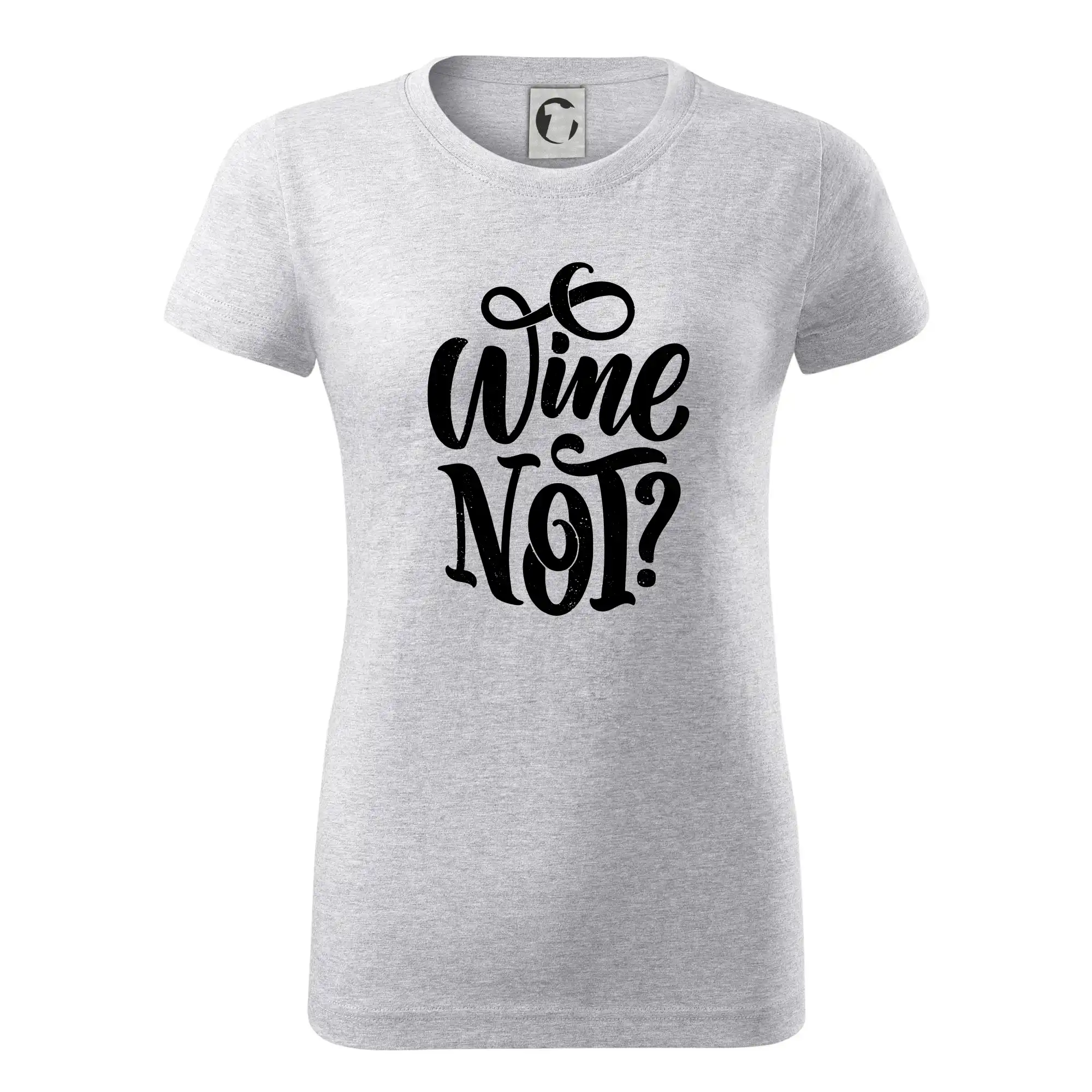 Vtipná tričká s tematikou vína - Wine not - čierna - Dámske tričko basic - ľahko voľnejšie a dlhšie