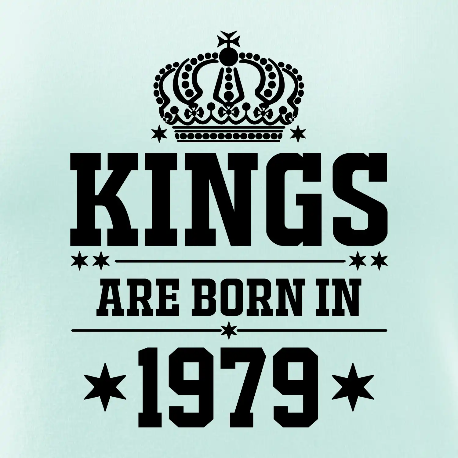 Kings are born in 1979