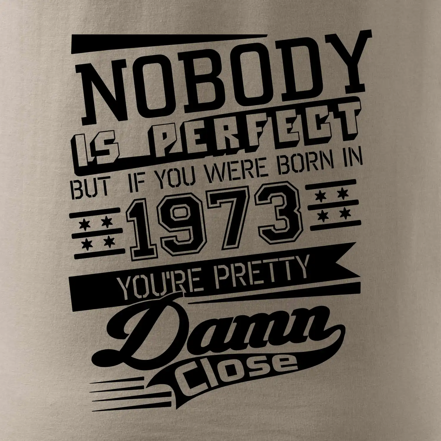 Nobody is perfect - 1973