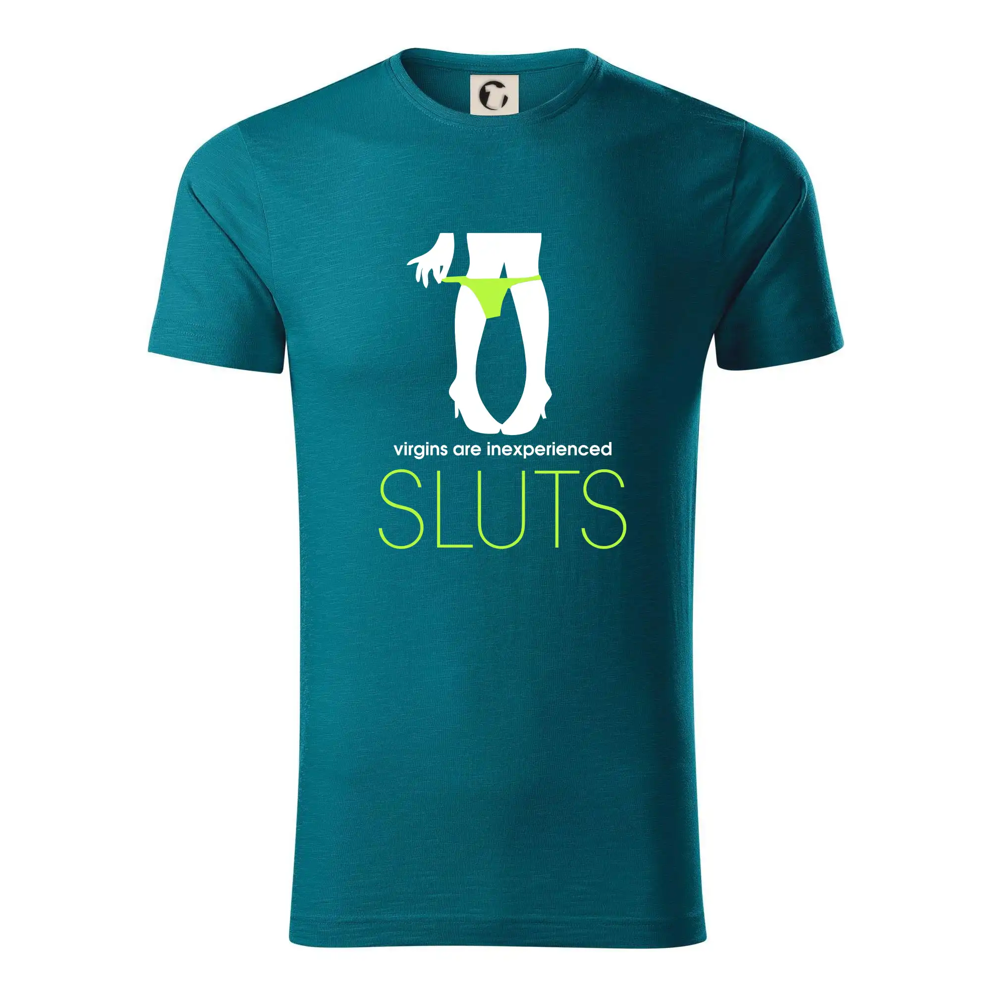 Sluts  virgins are inexperienced