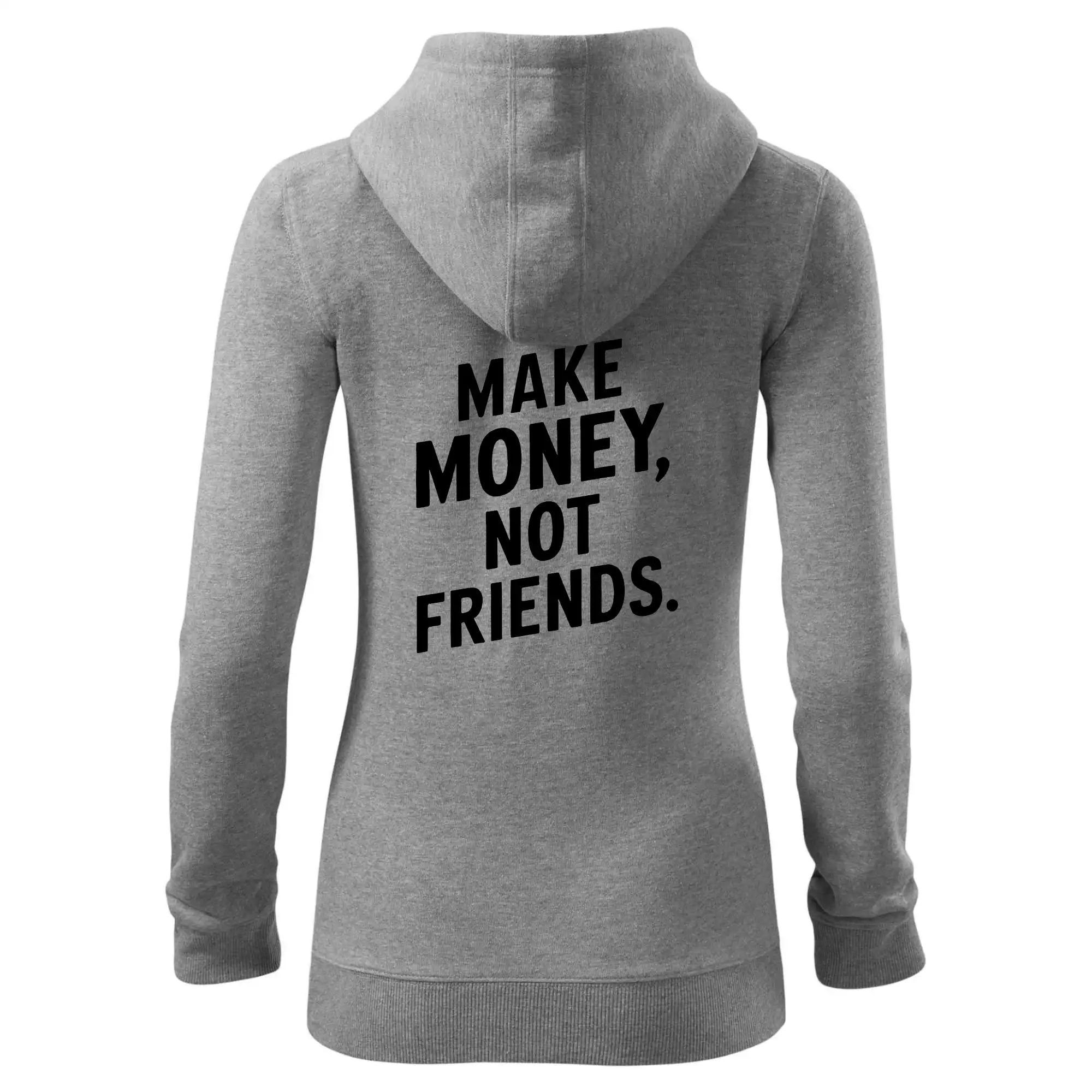 Make money not friends tiskací