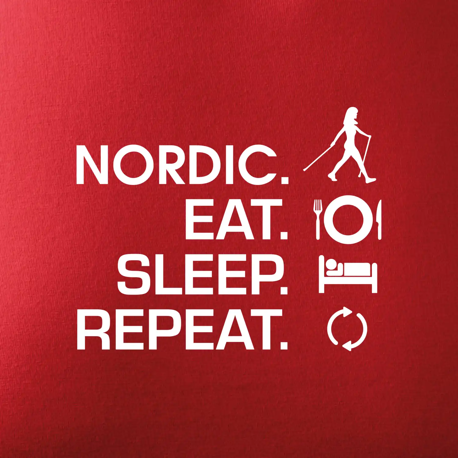 Nordic walking eat sleep
