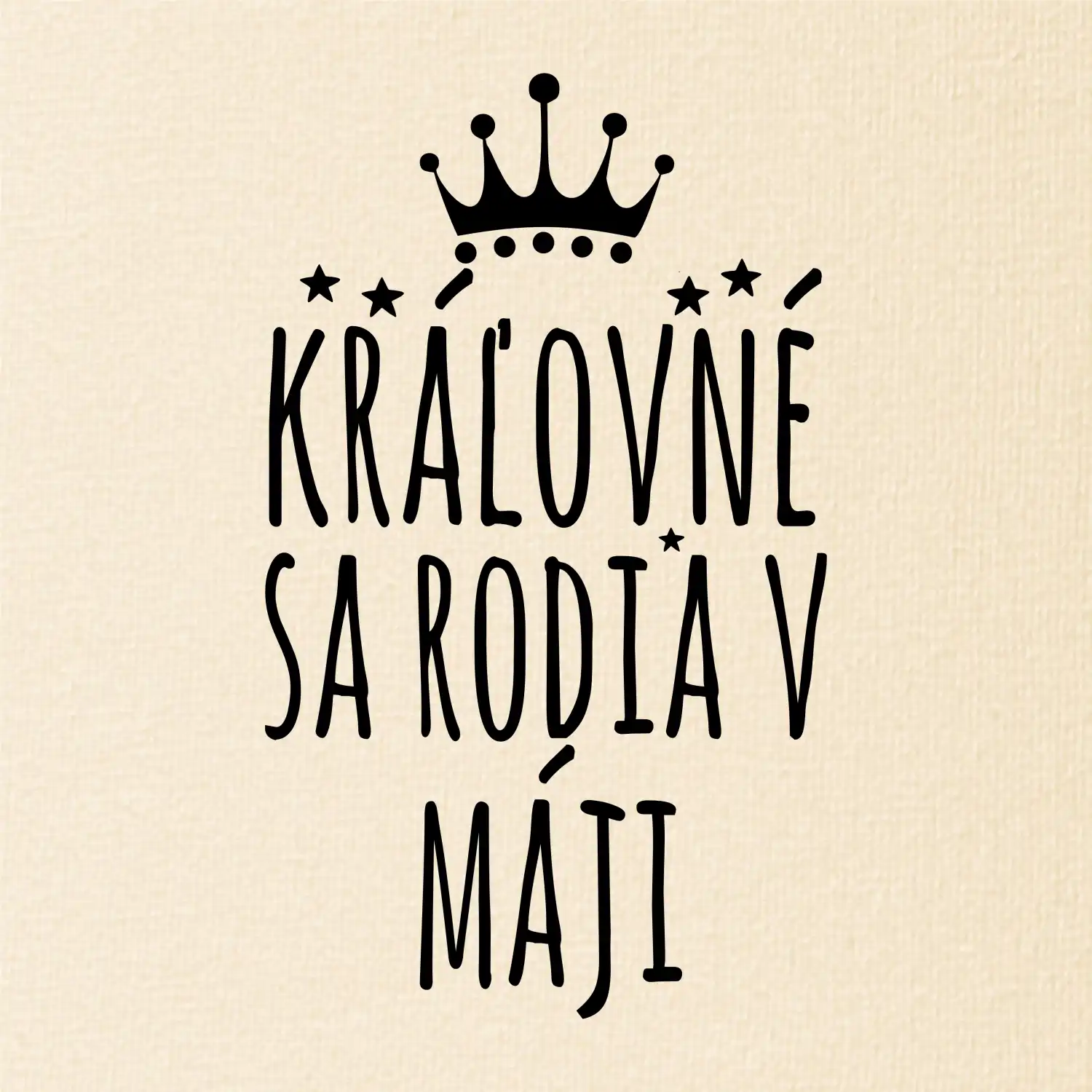 Kráľovné sa rodia v máji