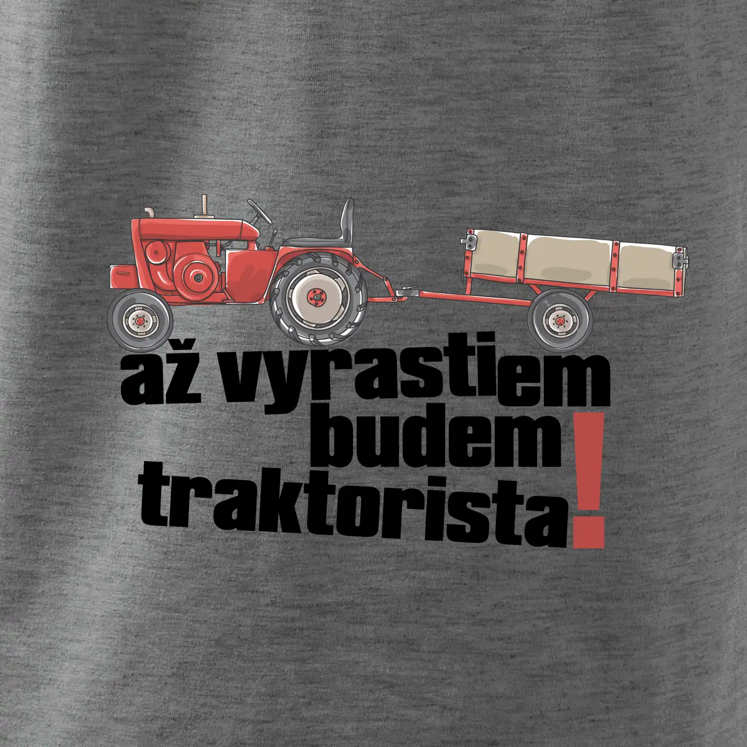 Až vyrastiem budem traktorista