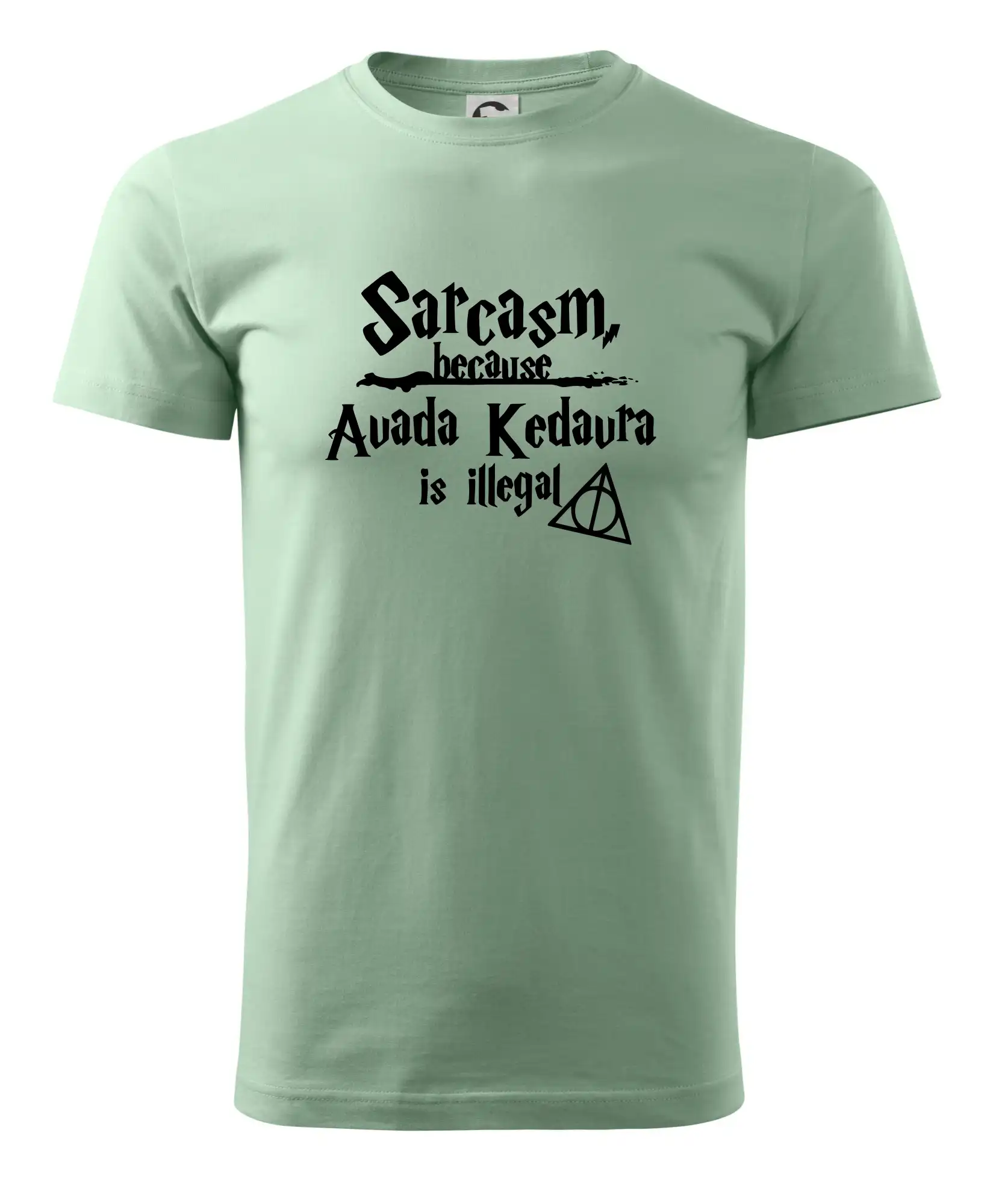 Harry - Sarcasm, because Avada Kedavra is illegal