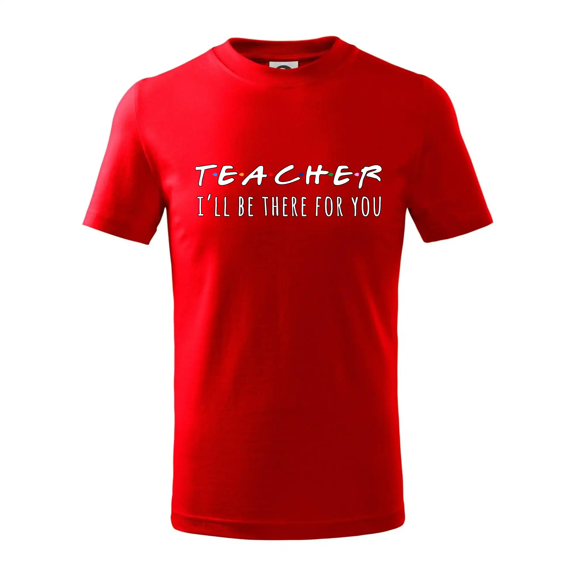 Teacher i'll be there for you