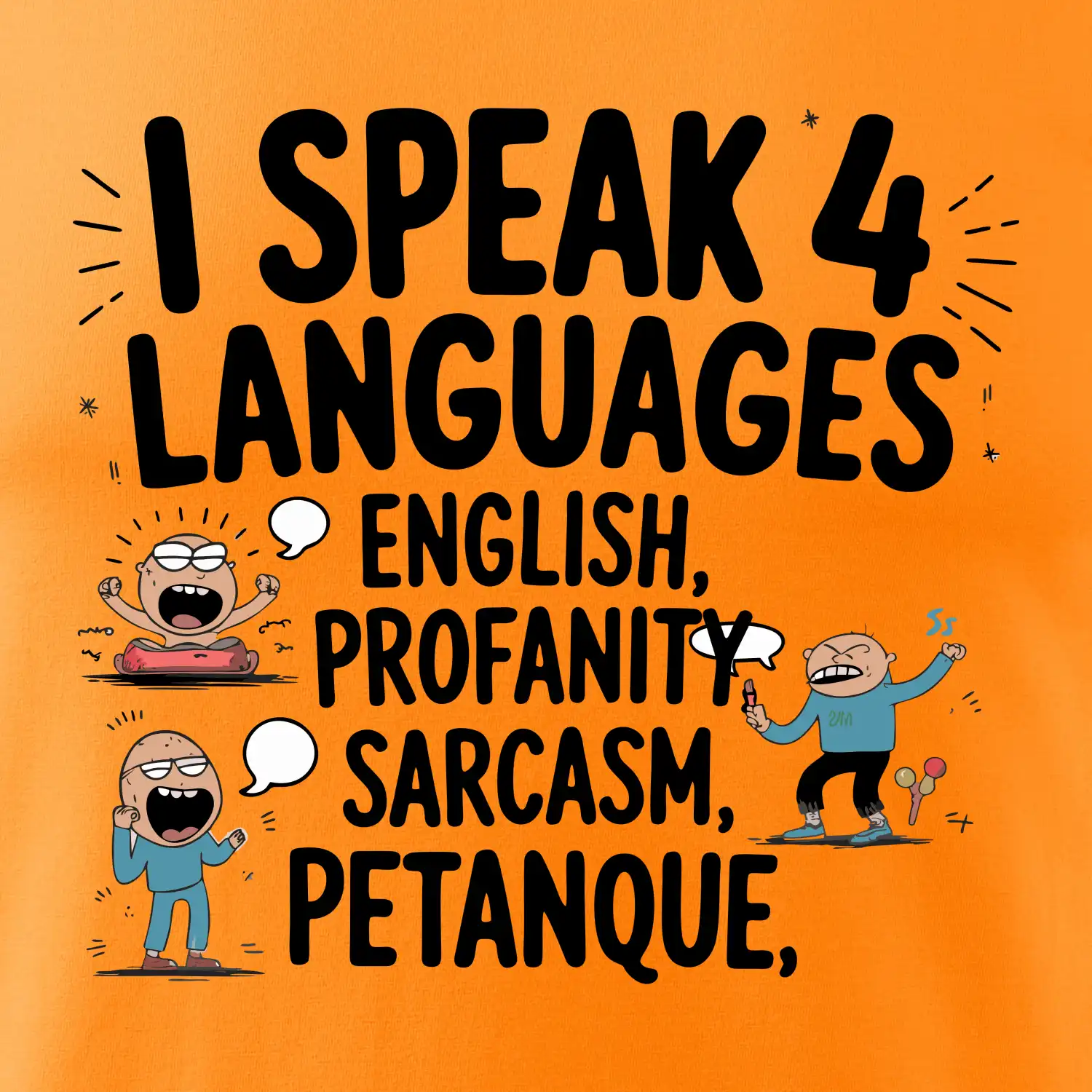 I speak 4 language - Petanque