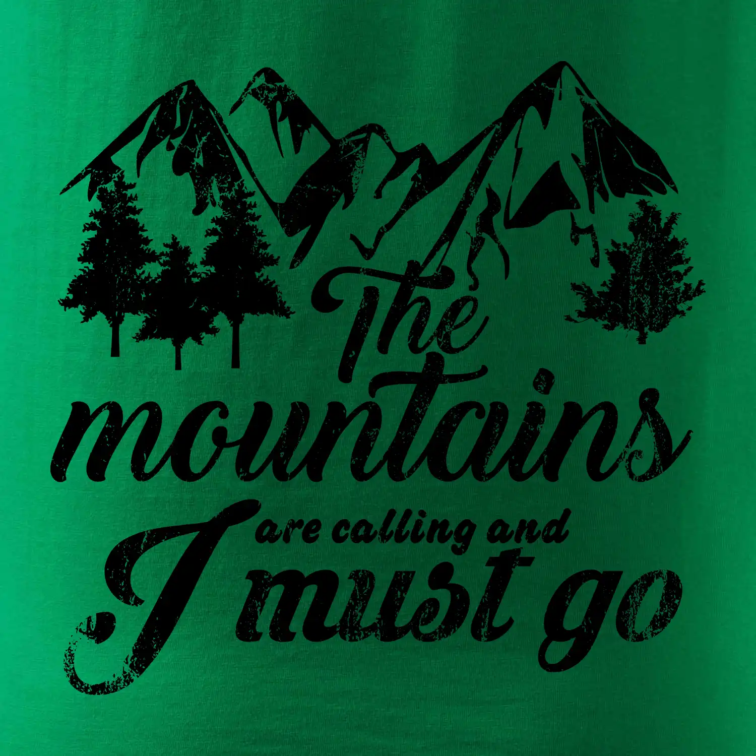 The mountains are calling and i must go