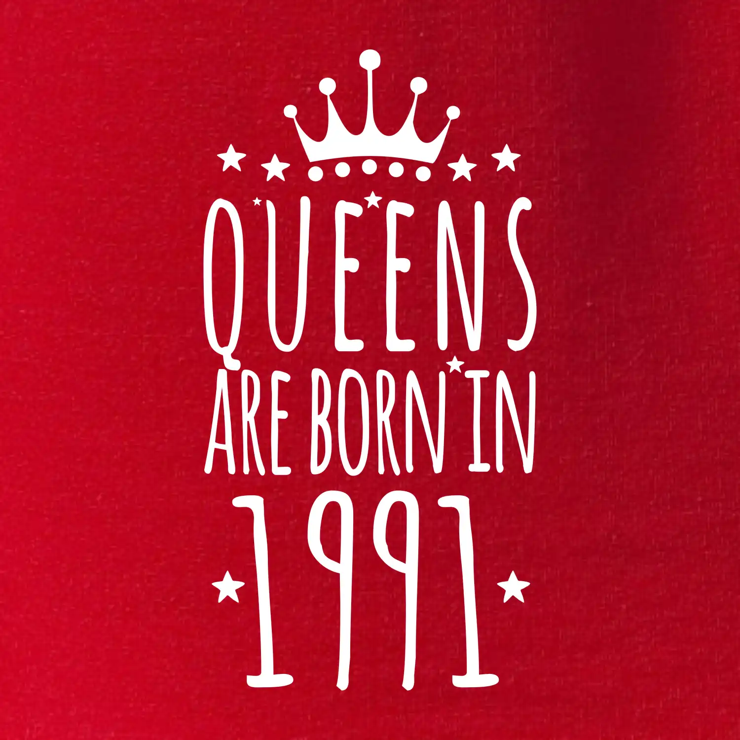 Queens are born in 1991
