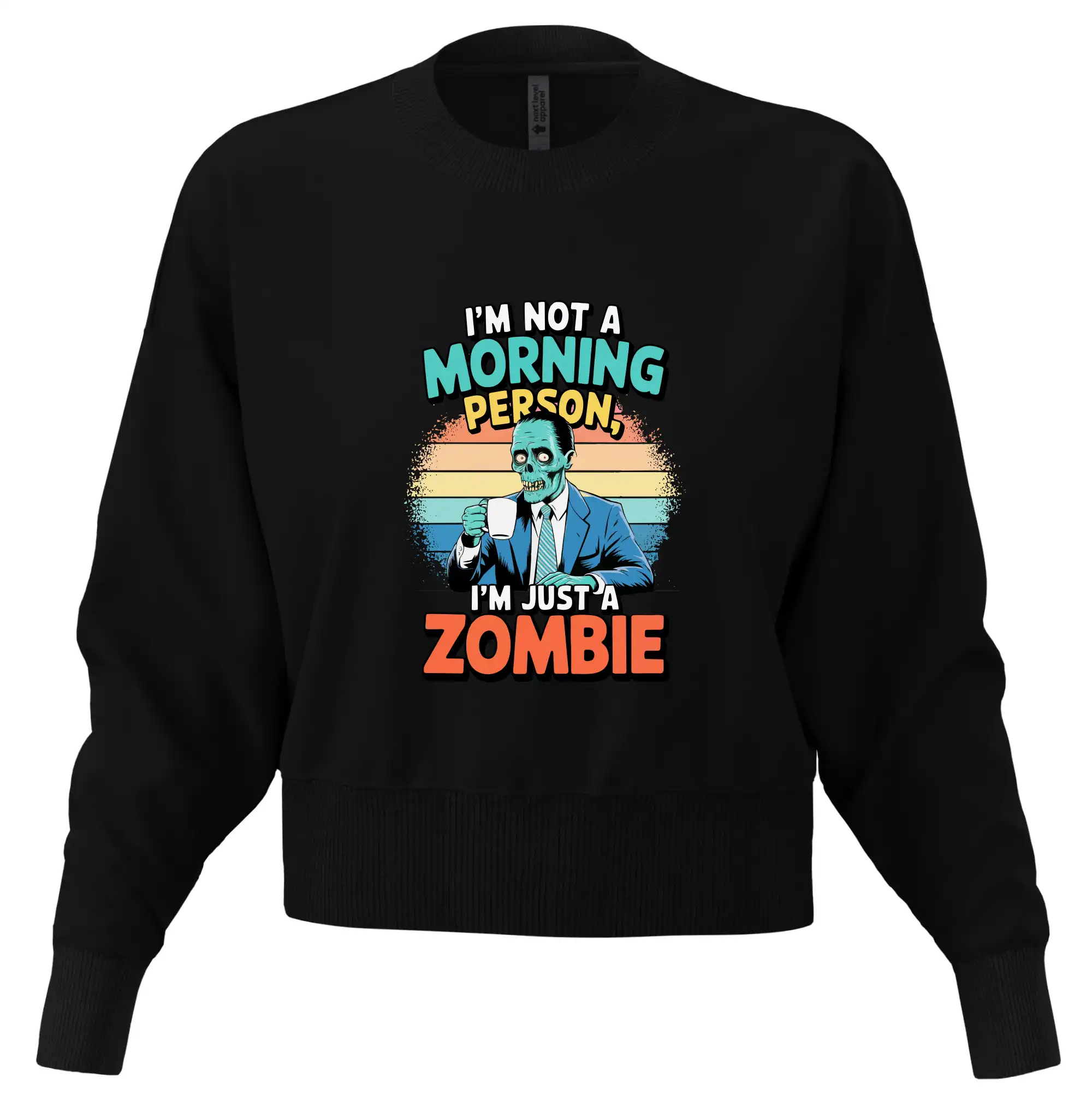 Ostatné nápisy - I'm not a morning person, I'm just a zombie - Mikina oversize crop OVERSIZE