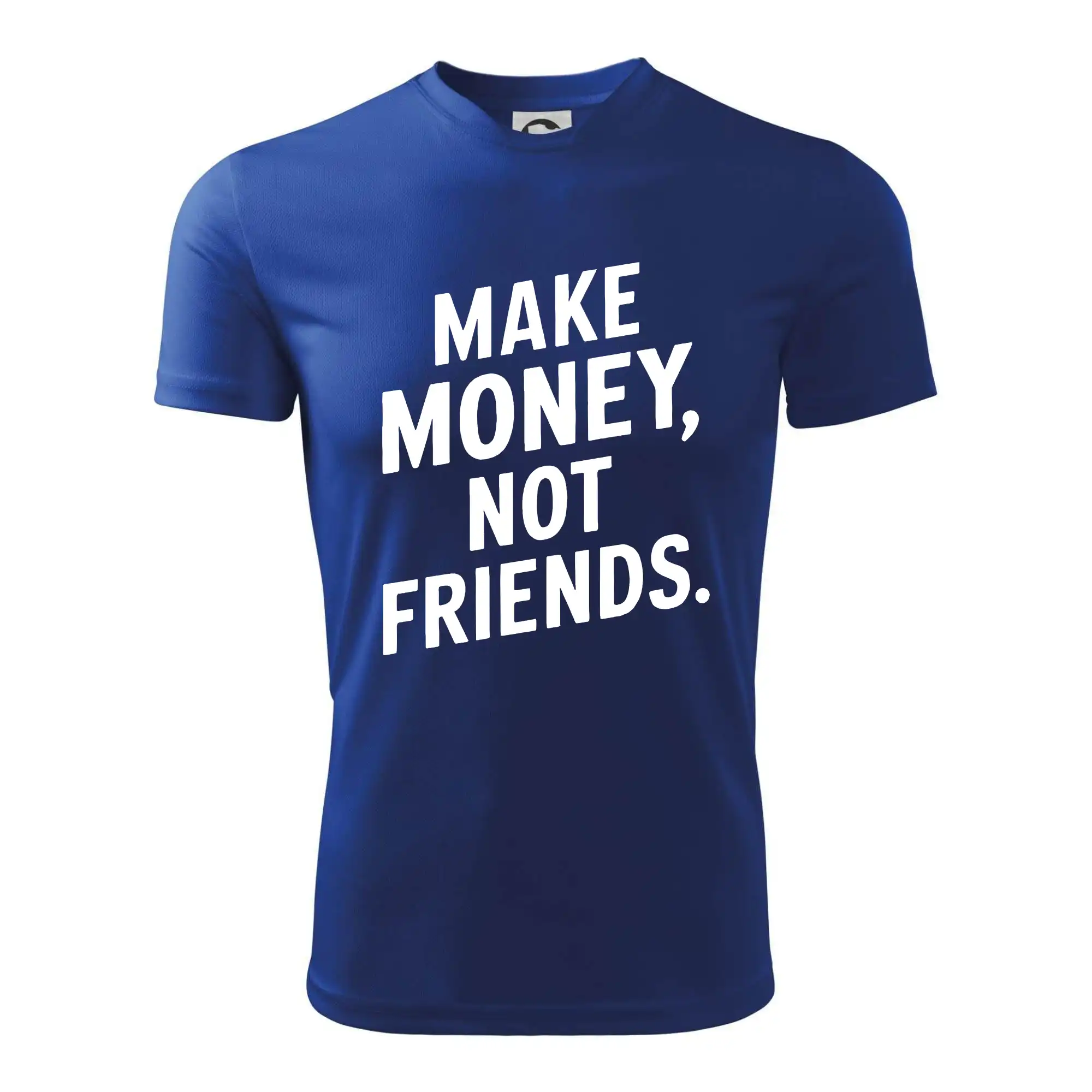 Ostatné nápisy - Make money not friends tiskací - Detské tričko športové