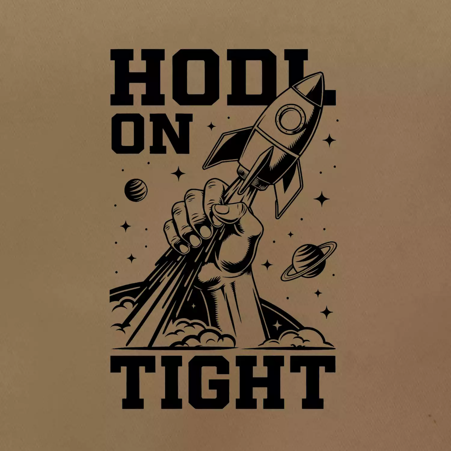 HODL On Tight raketa