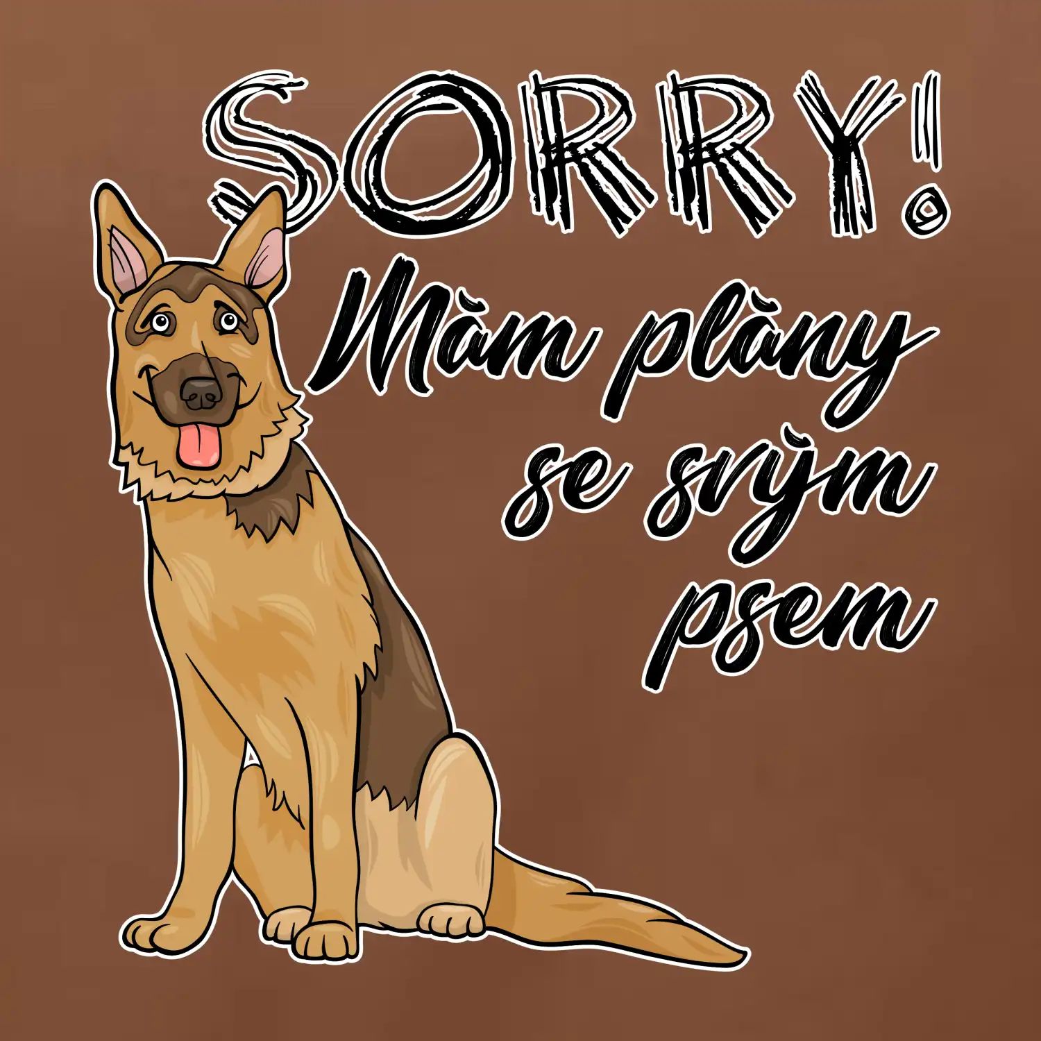 Německý ovčák - sorry mám plány