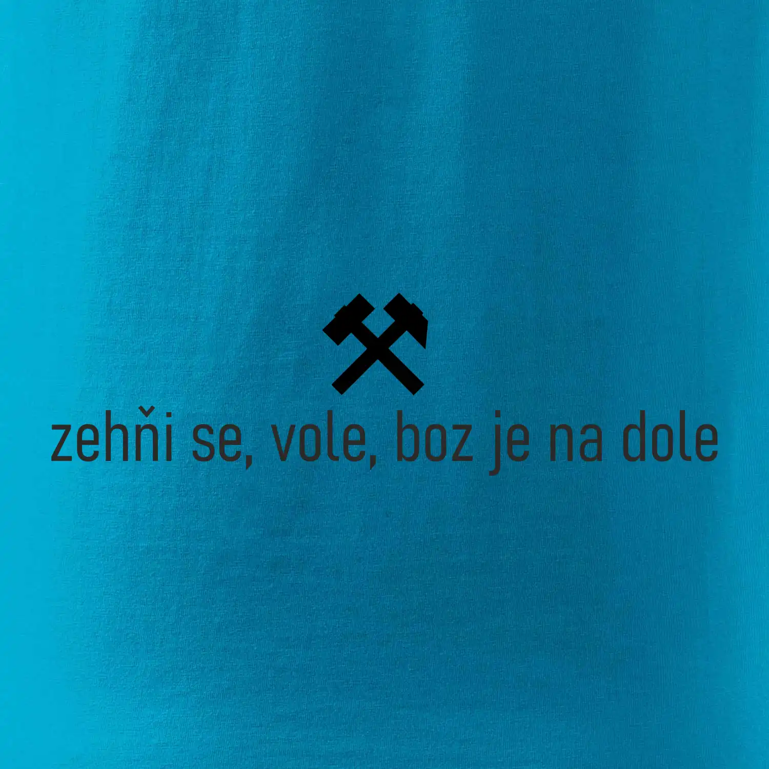 Zehňi se, vole, boz je na dole