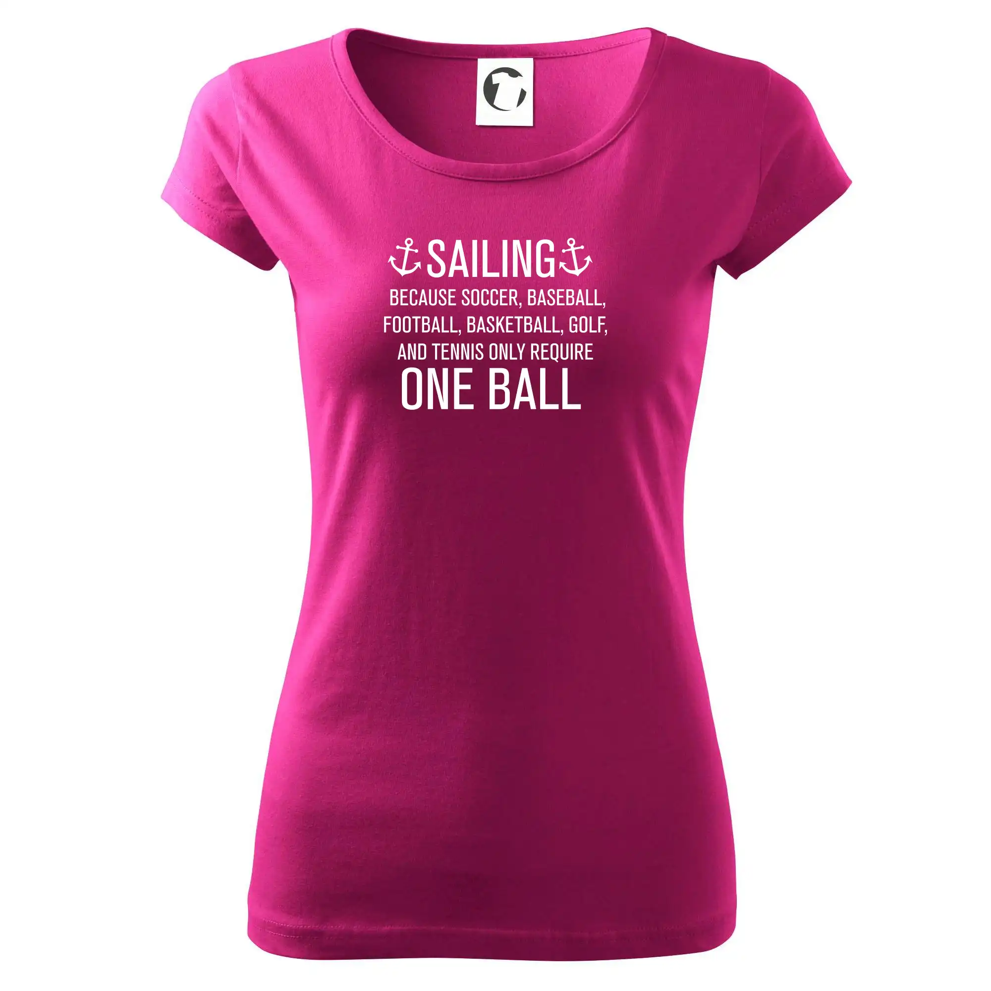 Vodácke tričká - Sailing beacause one ball - Dámske tričko Pure