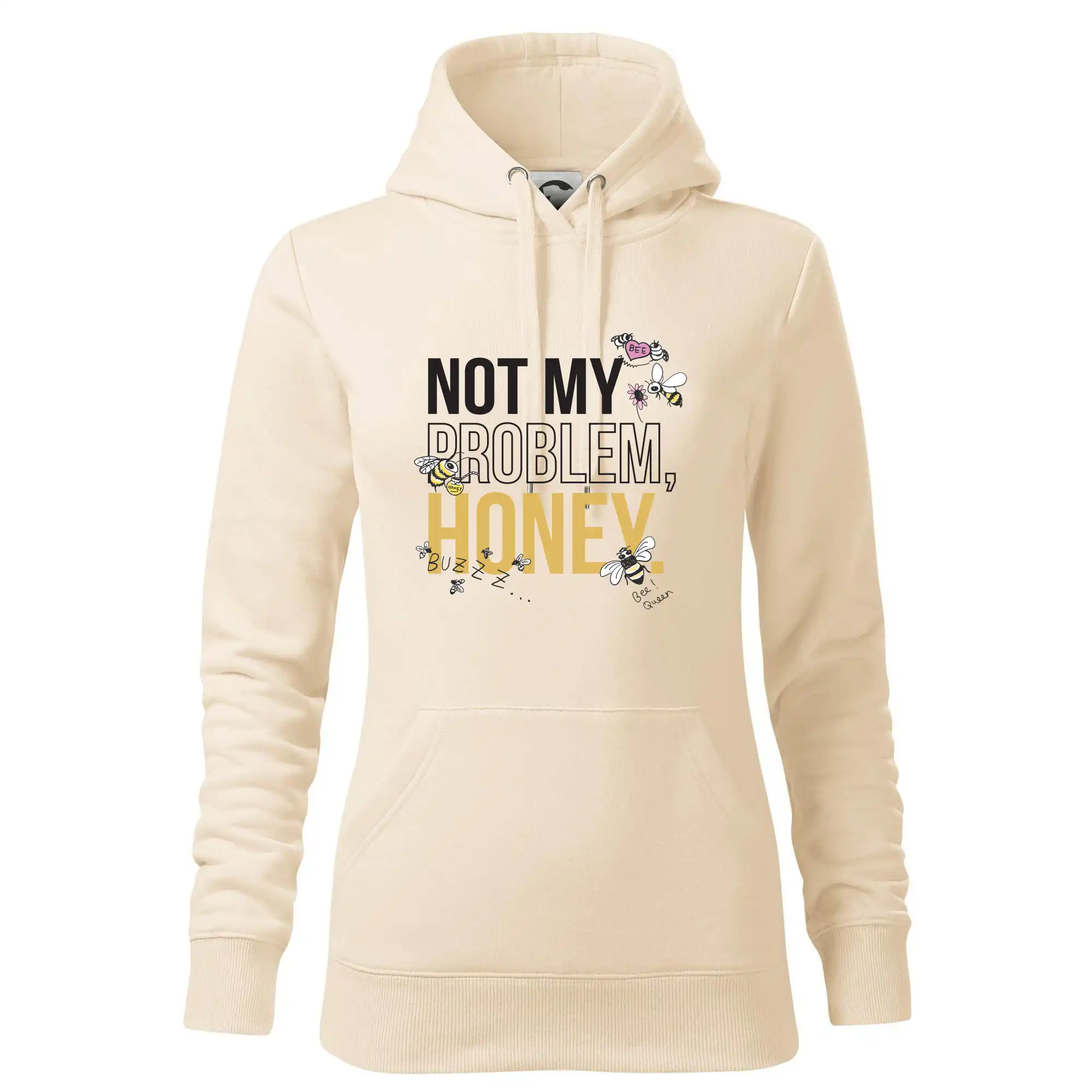 Not my problem, honey