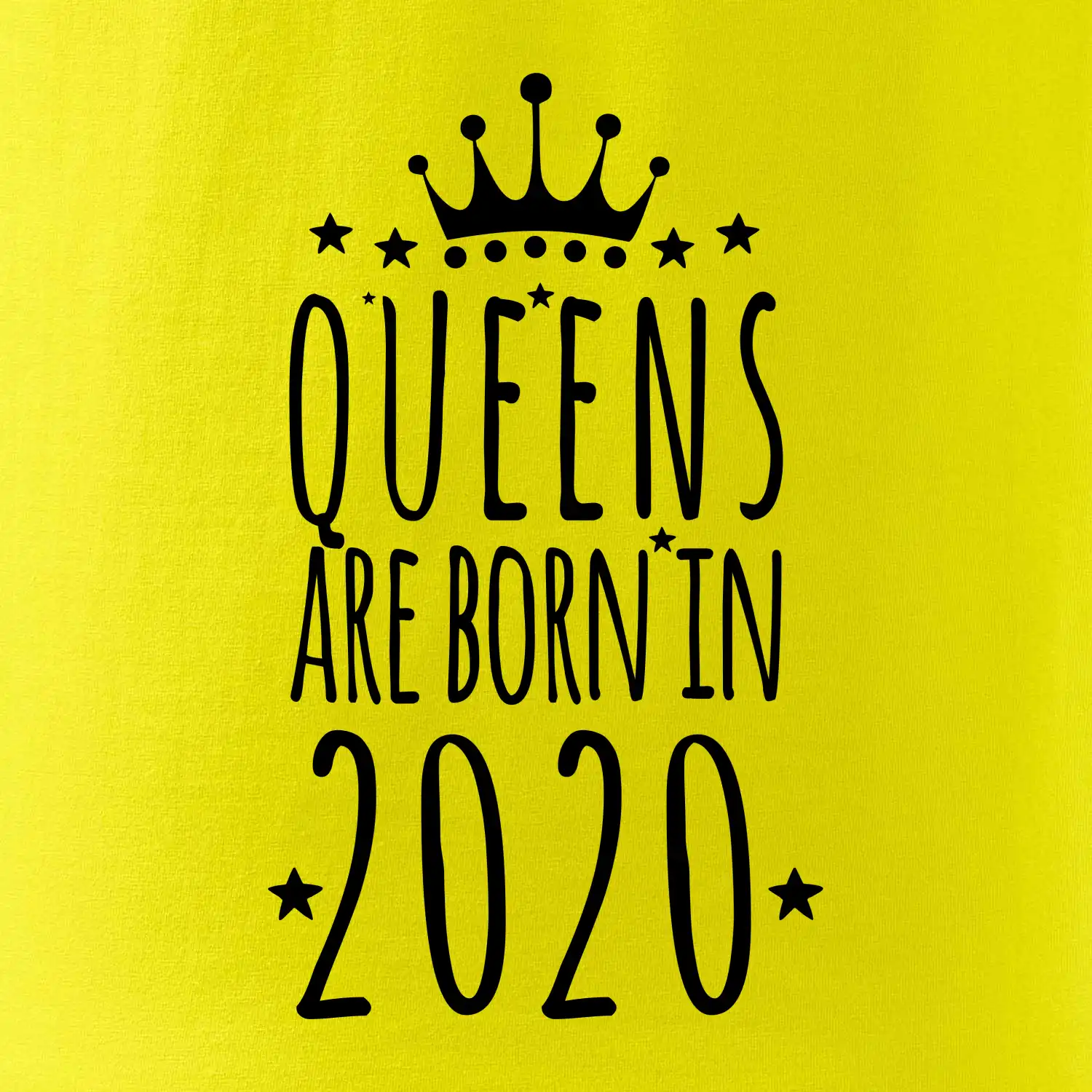 Queens are born in 2020