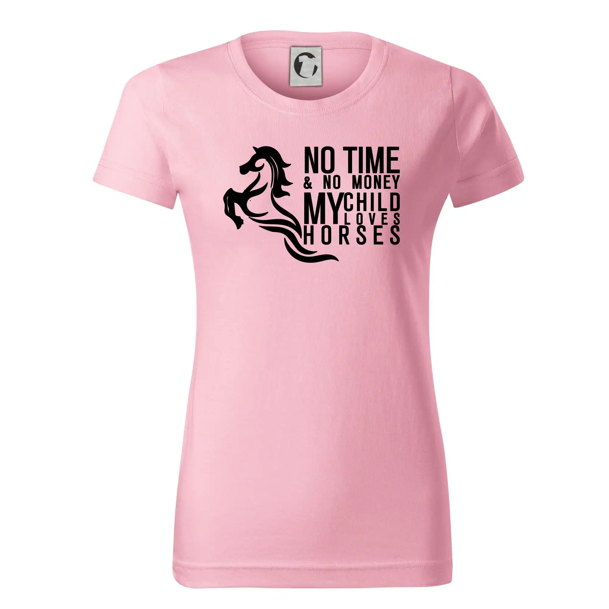 Tričká s koňmi - No time no money my child loves horses - Dámske tričko basic - ľahko voľnejšie a dlhšie