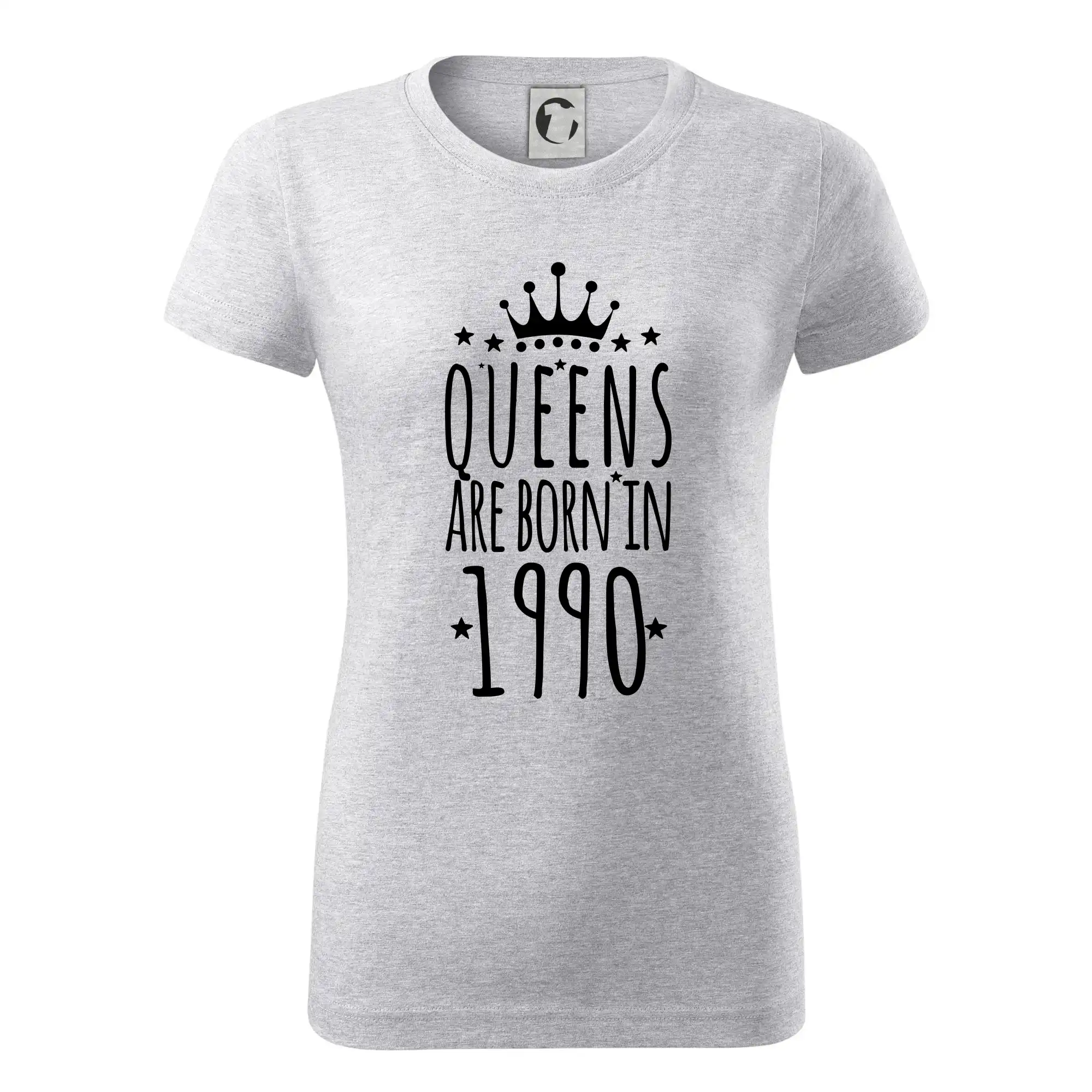 Trička s ročníkom 1990 - Queens are born in 1990 - Dámske tričko basic - ľahko voľnejšie a dlhšie