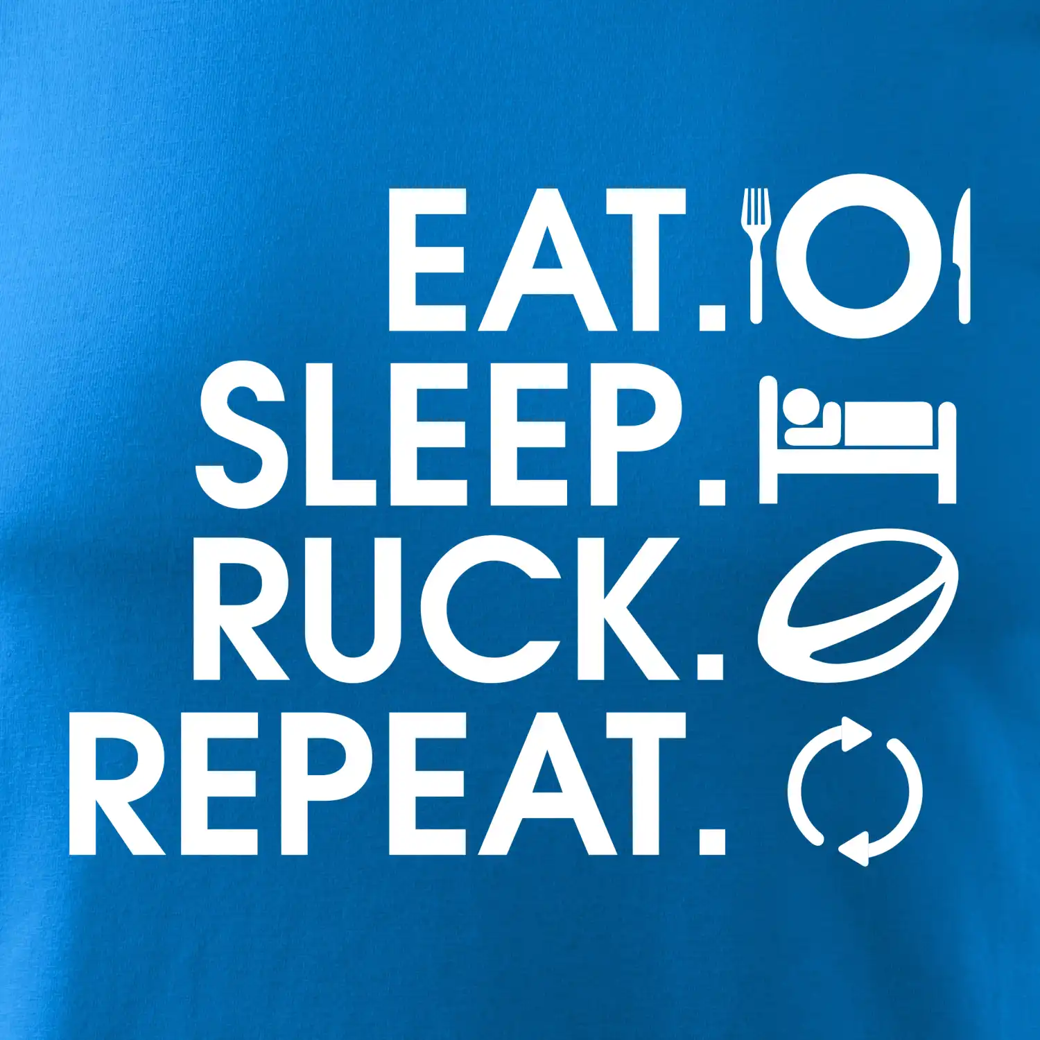 Eat sleep Rugby
