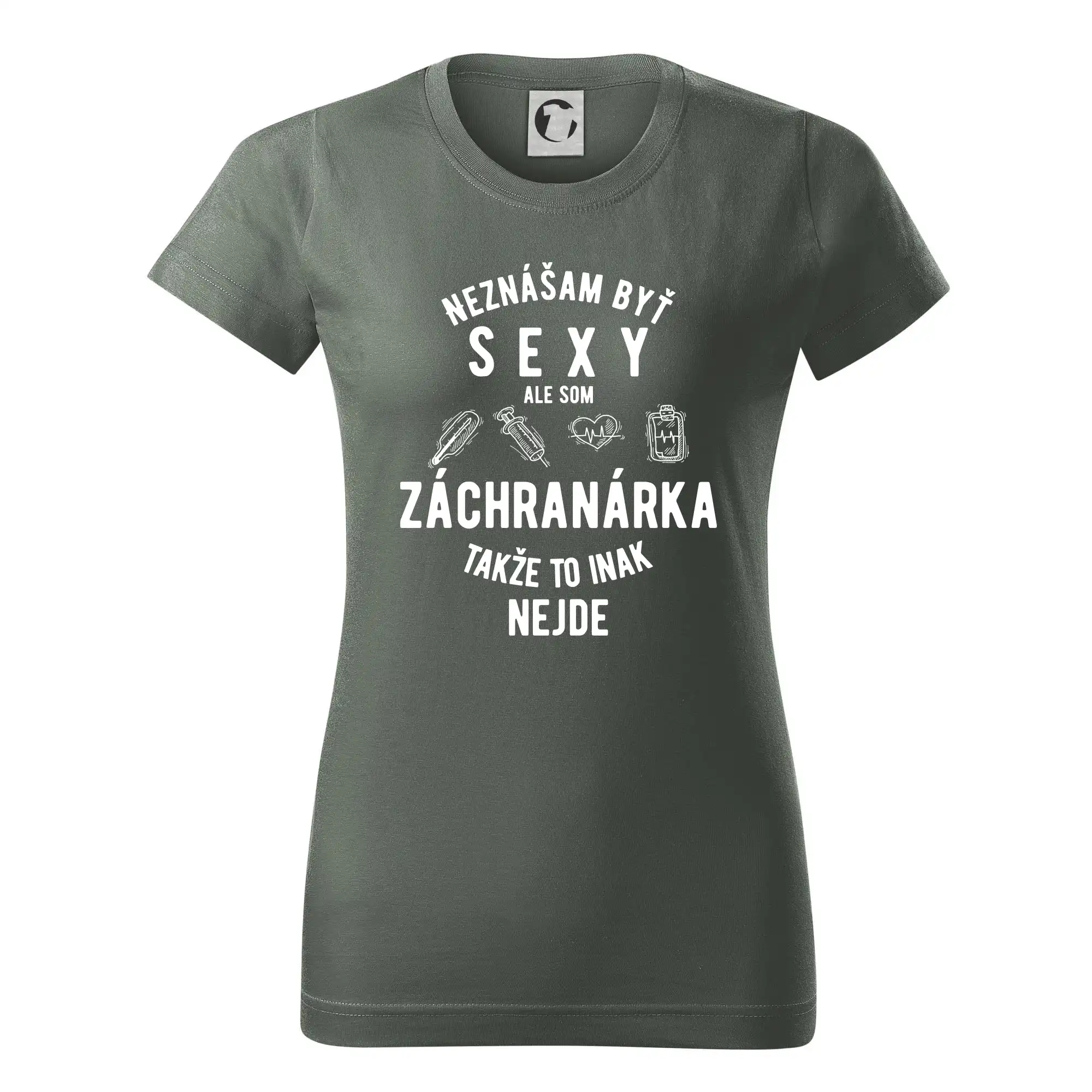 Tričká a mikiny pre záchranárov a lekárov - Kvalitné oblečenie pre zdravotníkov - Neznášam byť sexy ale som záchranárka - Dámske tričko basic - ľahko voľnejšie a dlhšie