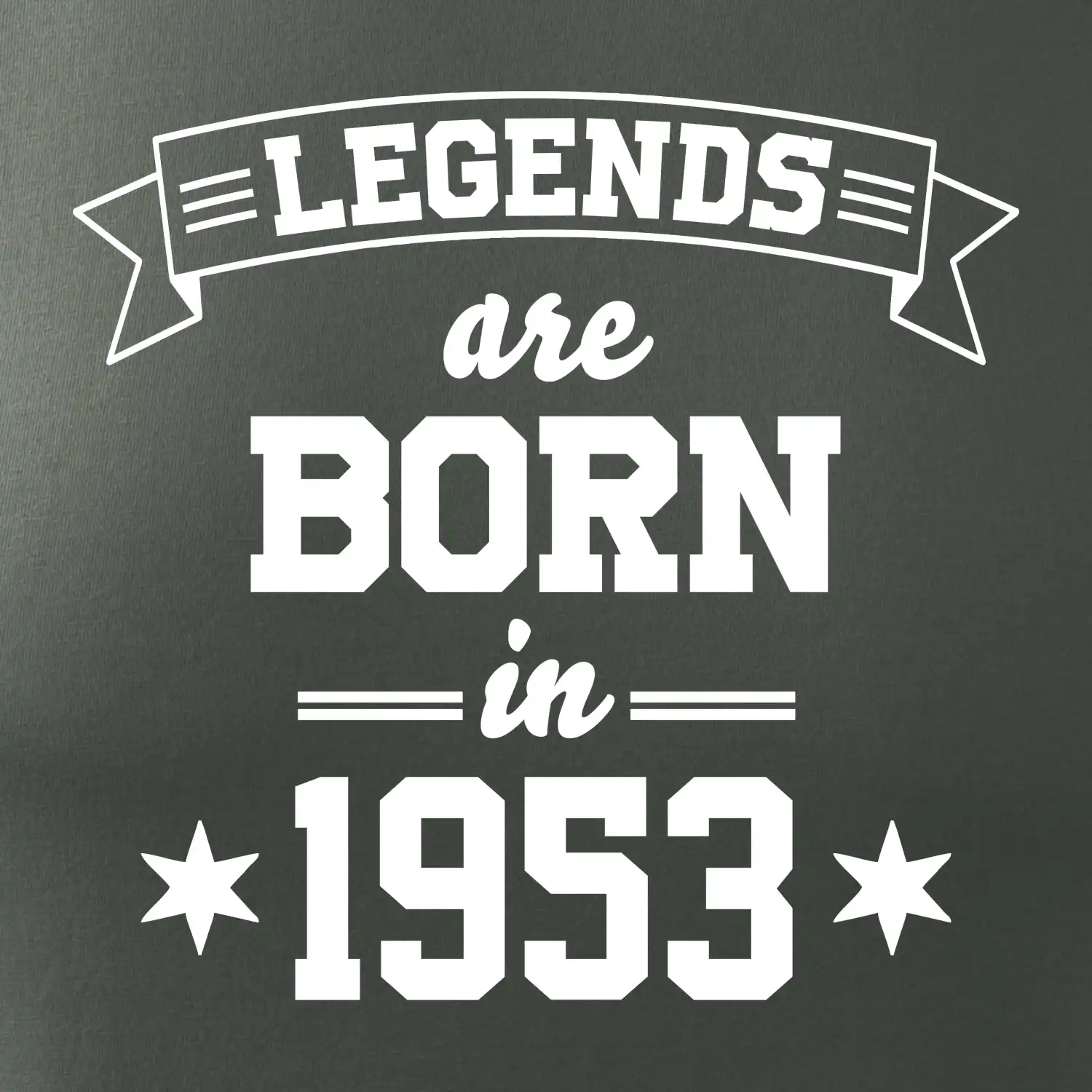 Legends are born in 1953