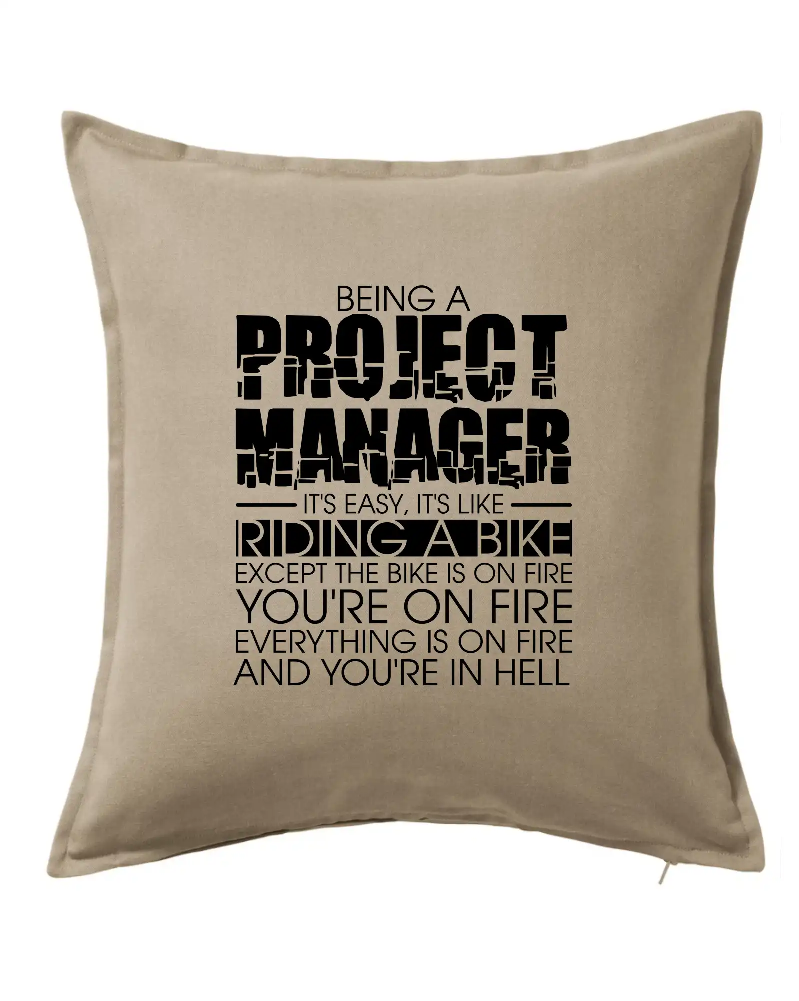 Vtipné tričká do práce - Being A Project Manager - bike - Vankúš 50x50