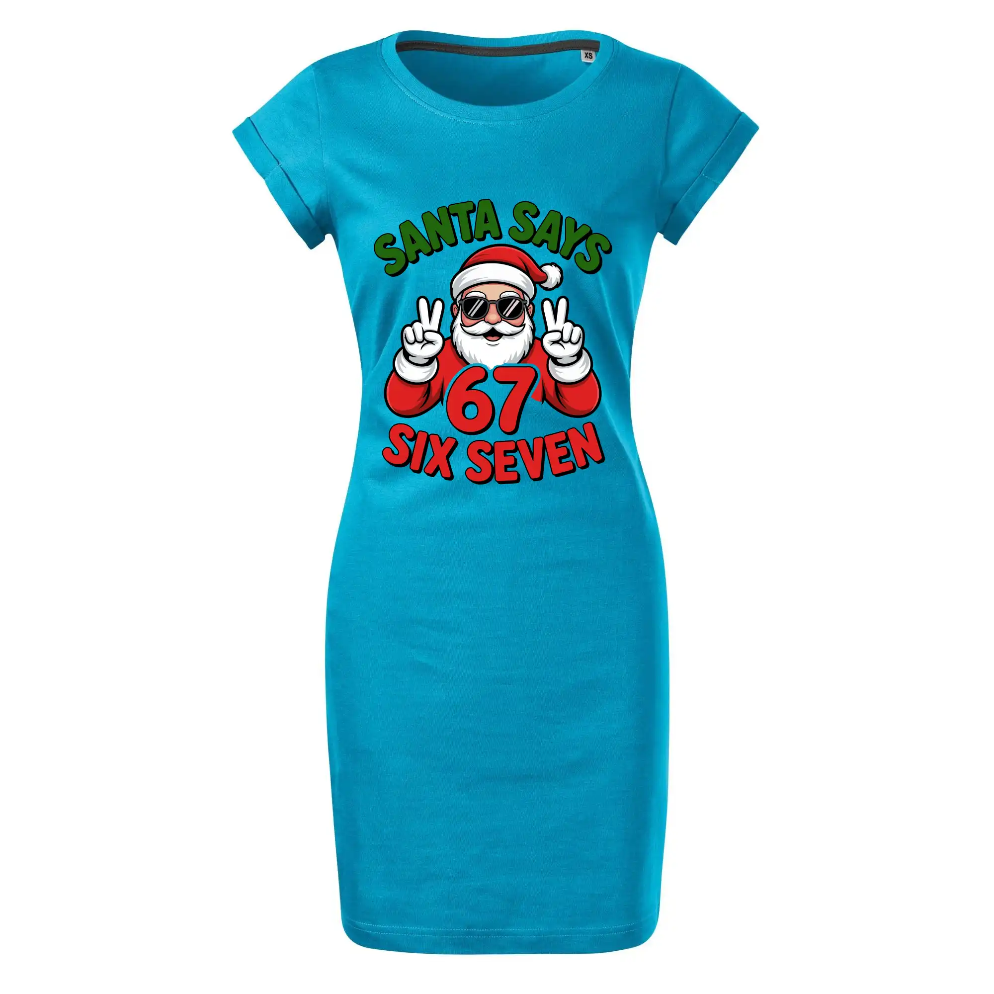 Ostatné nápisy - Santa says 67 - Tričko Šaty FREEDOM