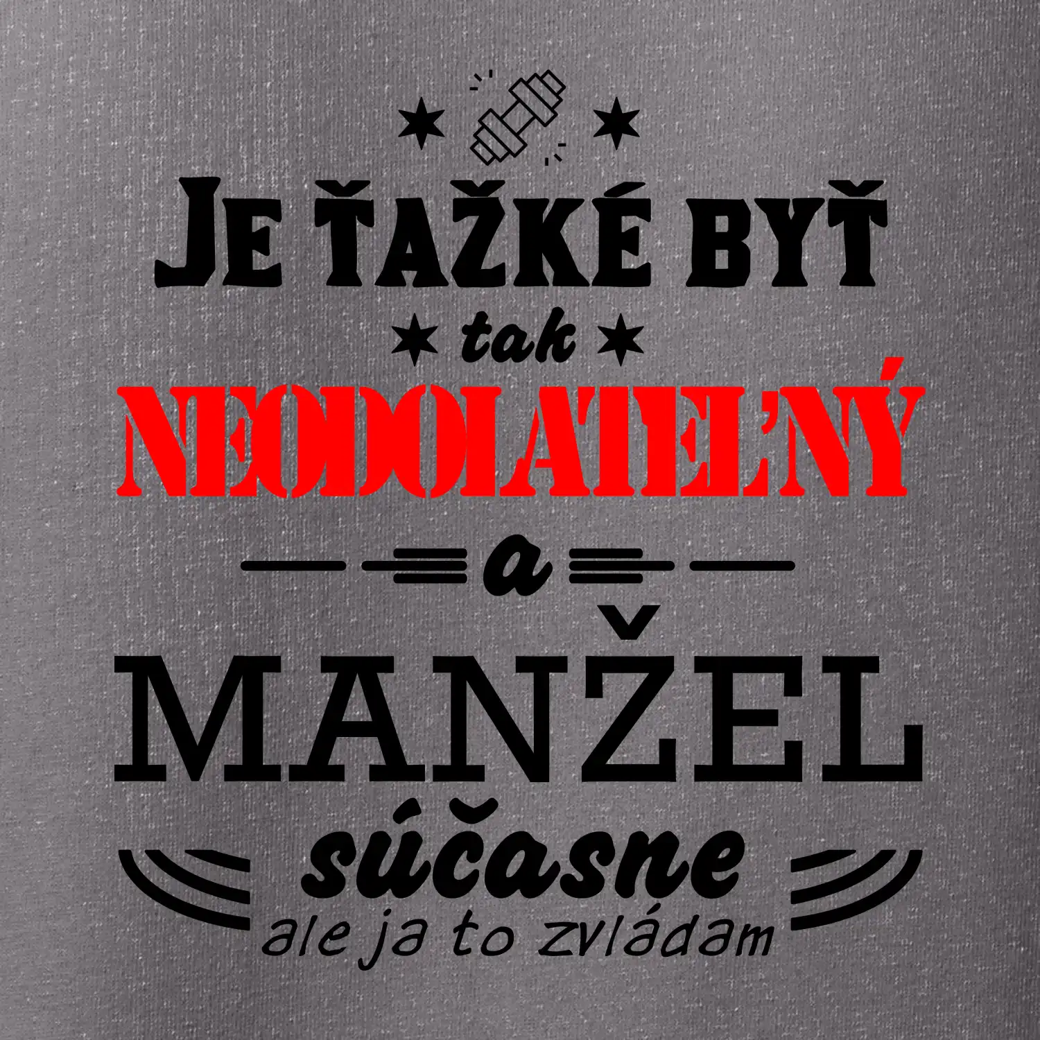 Neodolateľný manžel