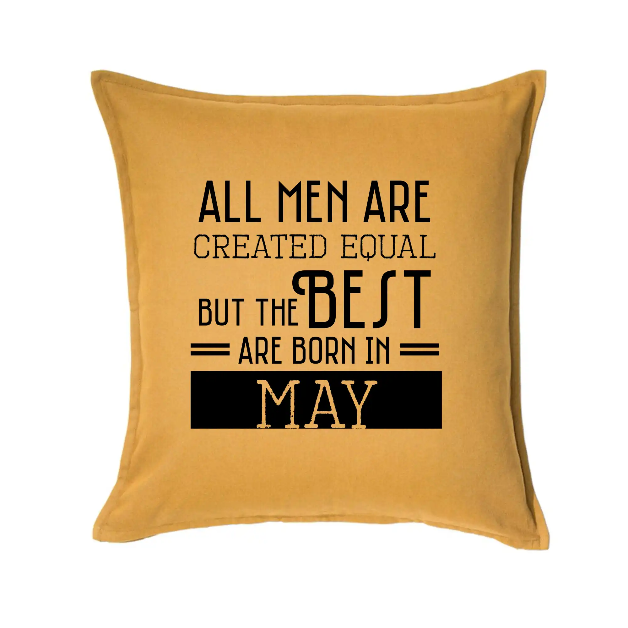 Tričká pre narodených v máji - All men are created equal may - Vankúš 50x50