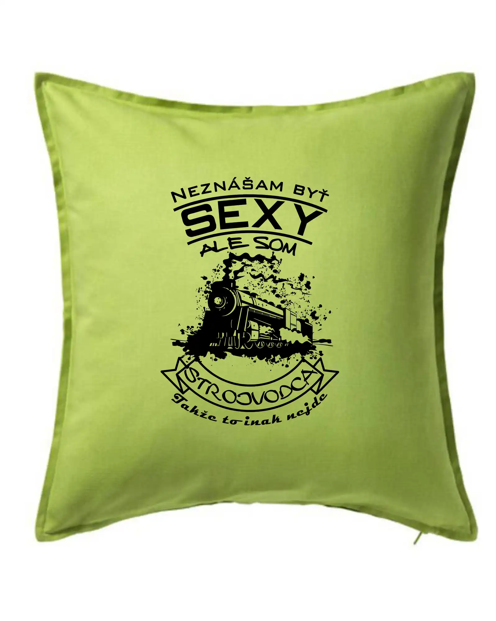 Neznášam byť sexy - Neznášam byť sexy - Strojvodca - Vankúš 50x50