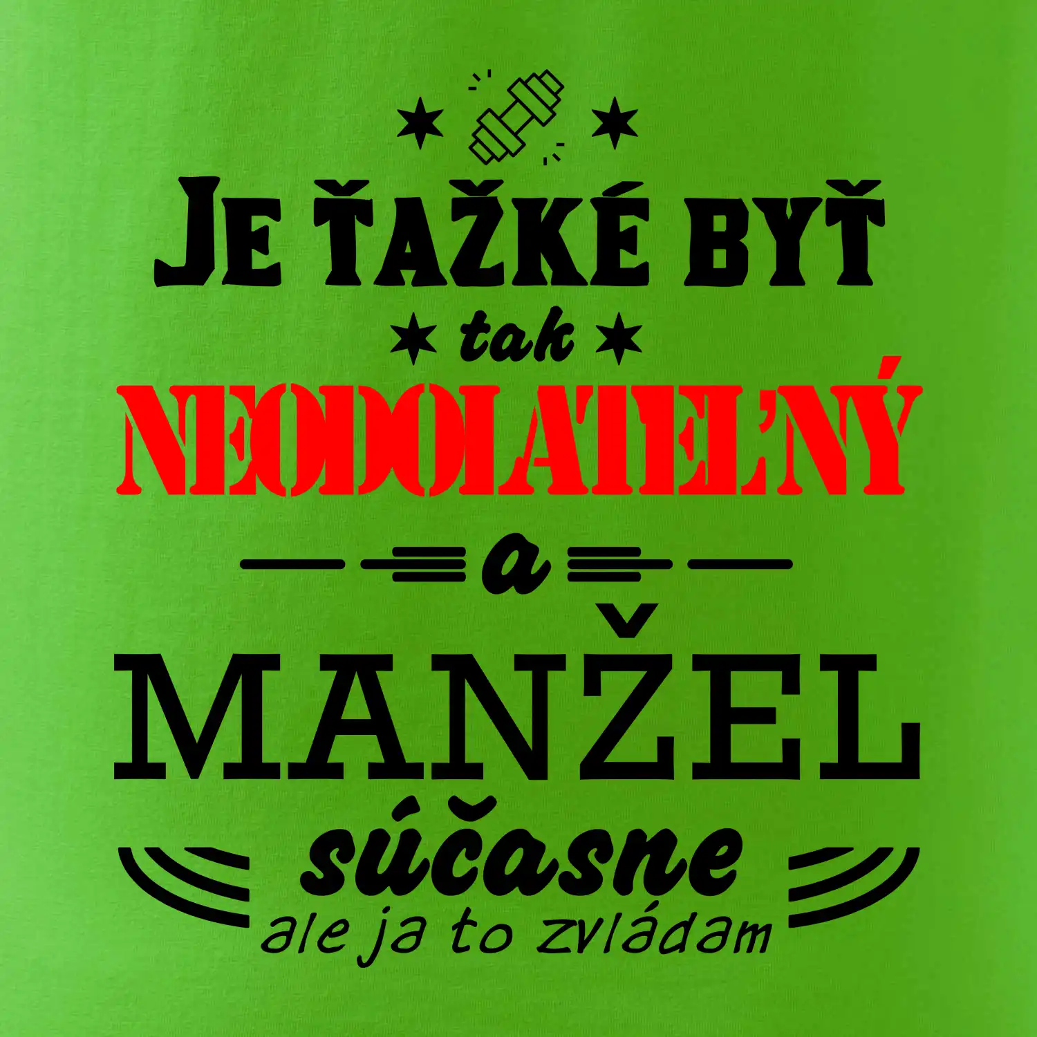 Neodolateľný manžel