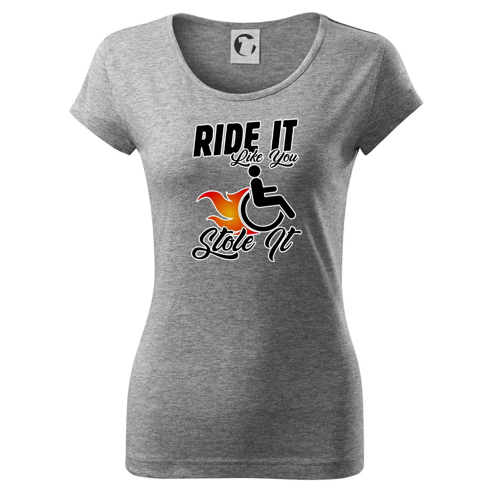 Ride it Like You Stole it - Dámske tričko Pure