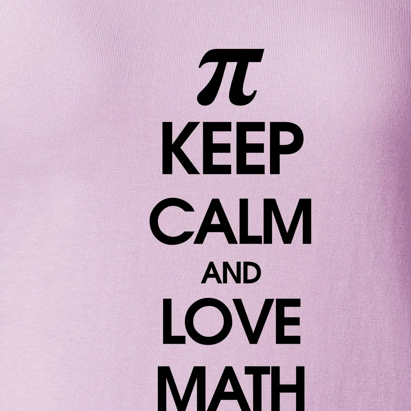Keep calm and love math