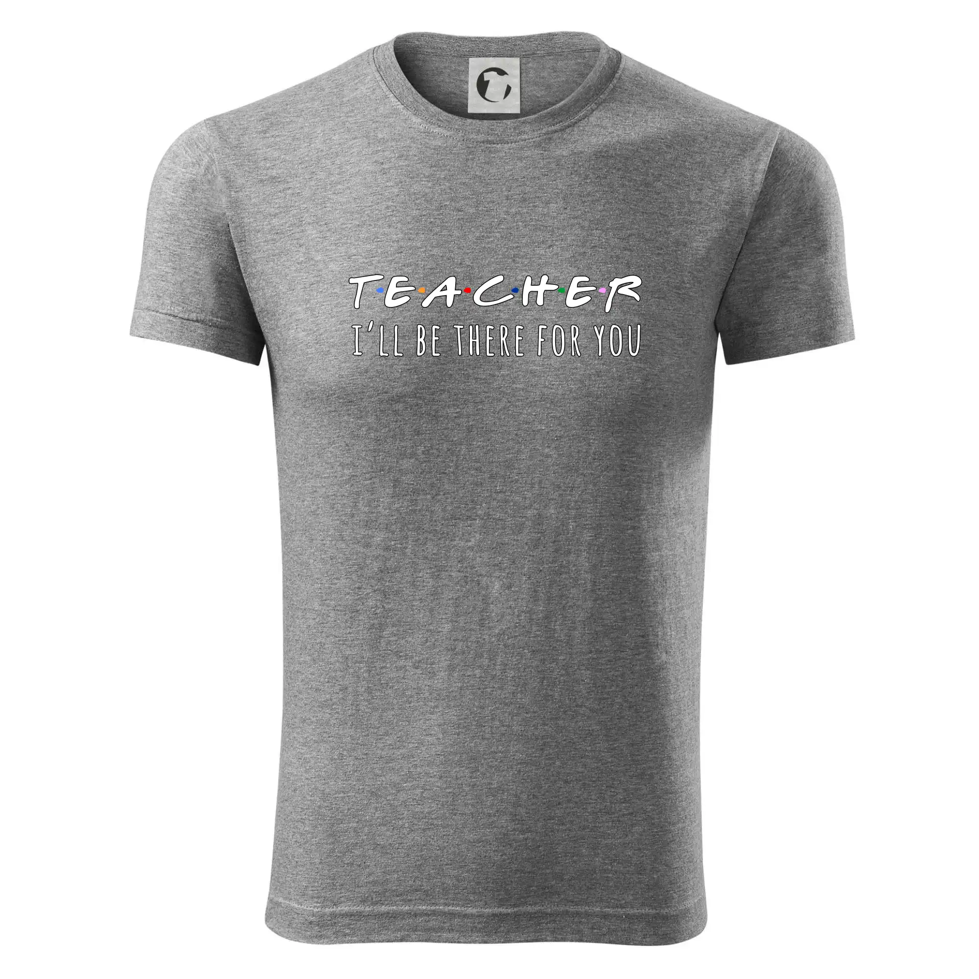 Teacher i'll be there for you