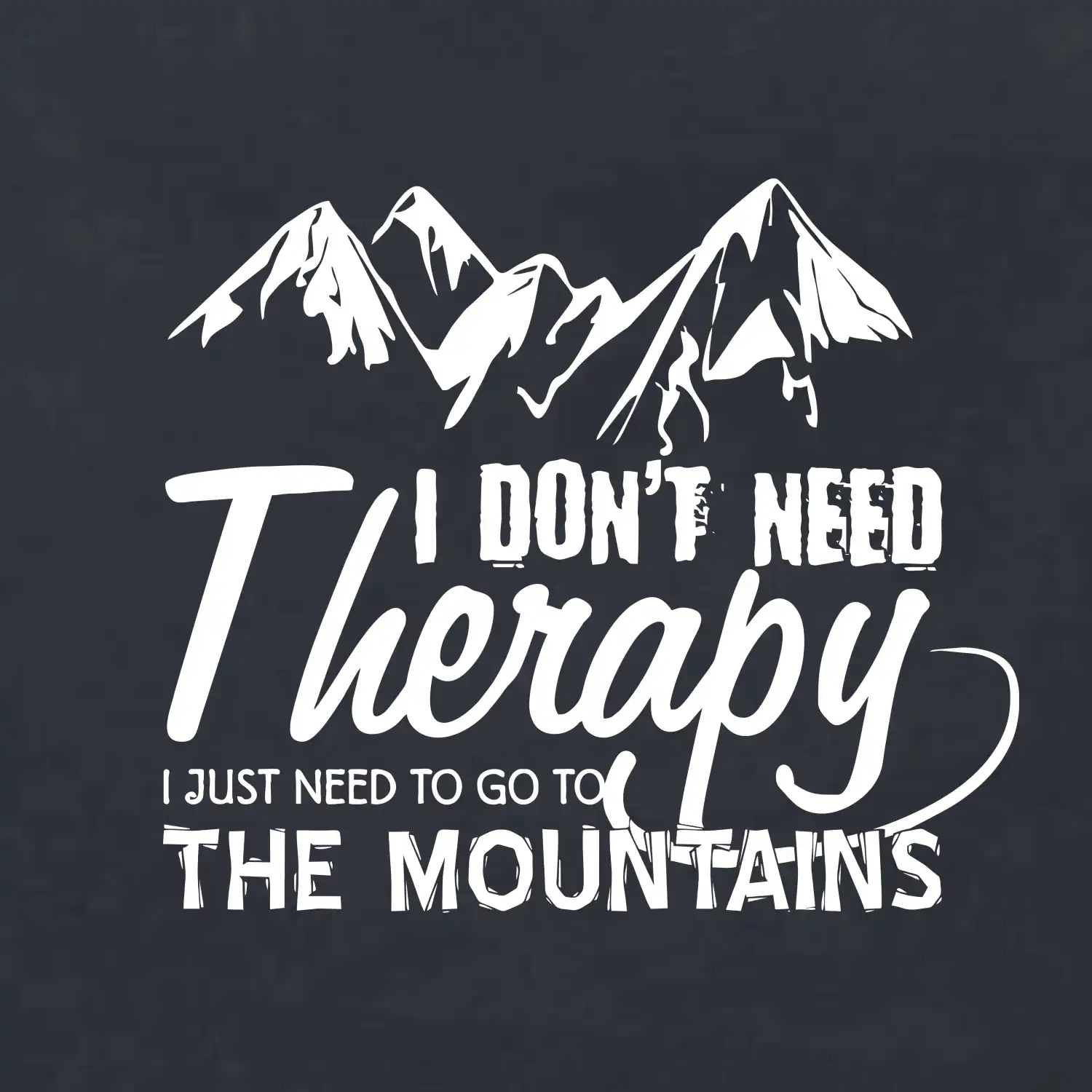 I dont need therapy - Mountains - Nepotřebuji terapii - Hory