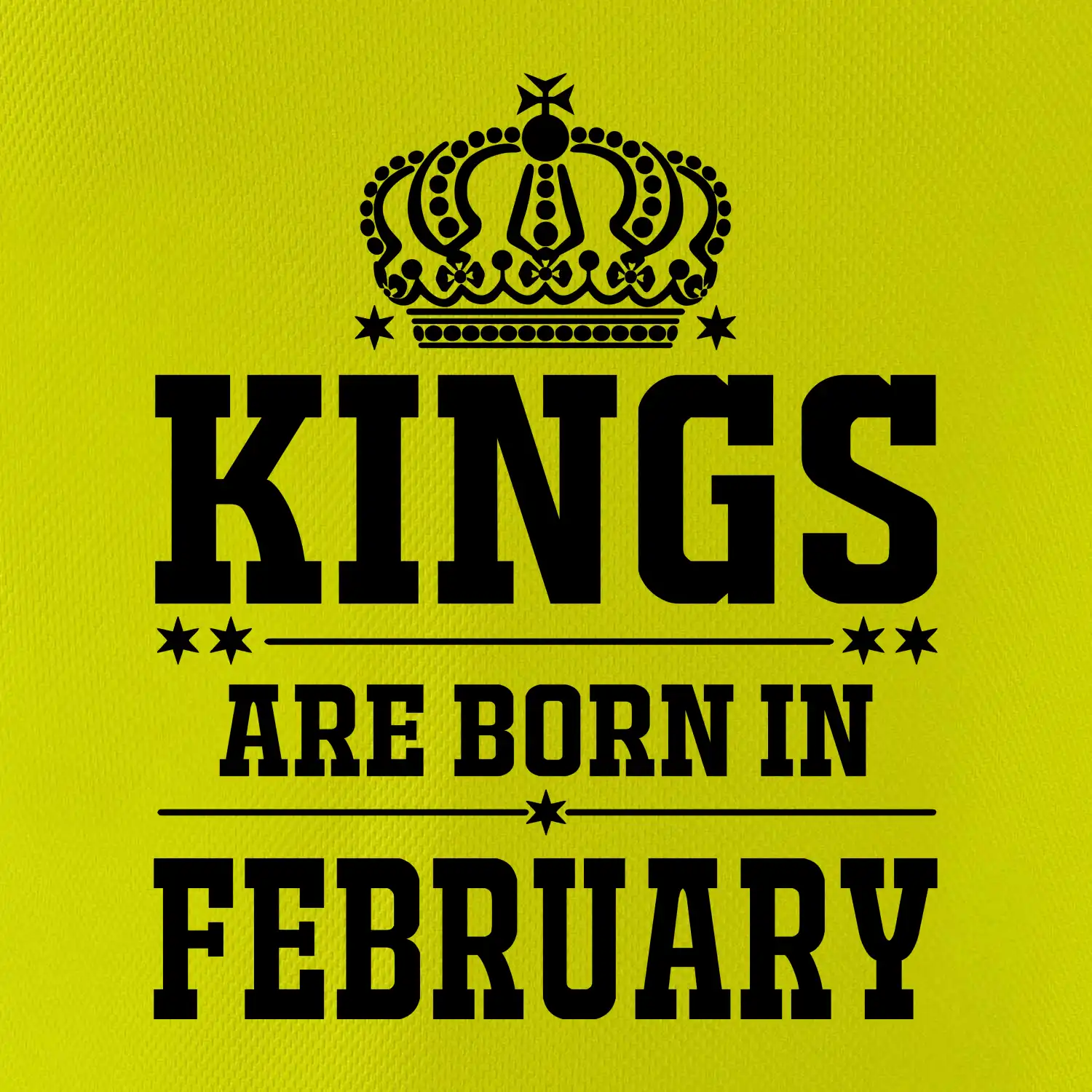 Kings are born in February