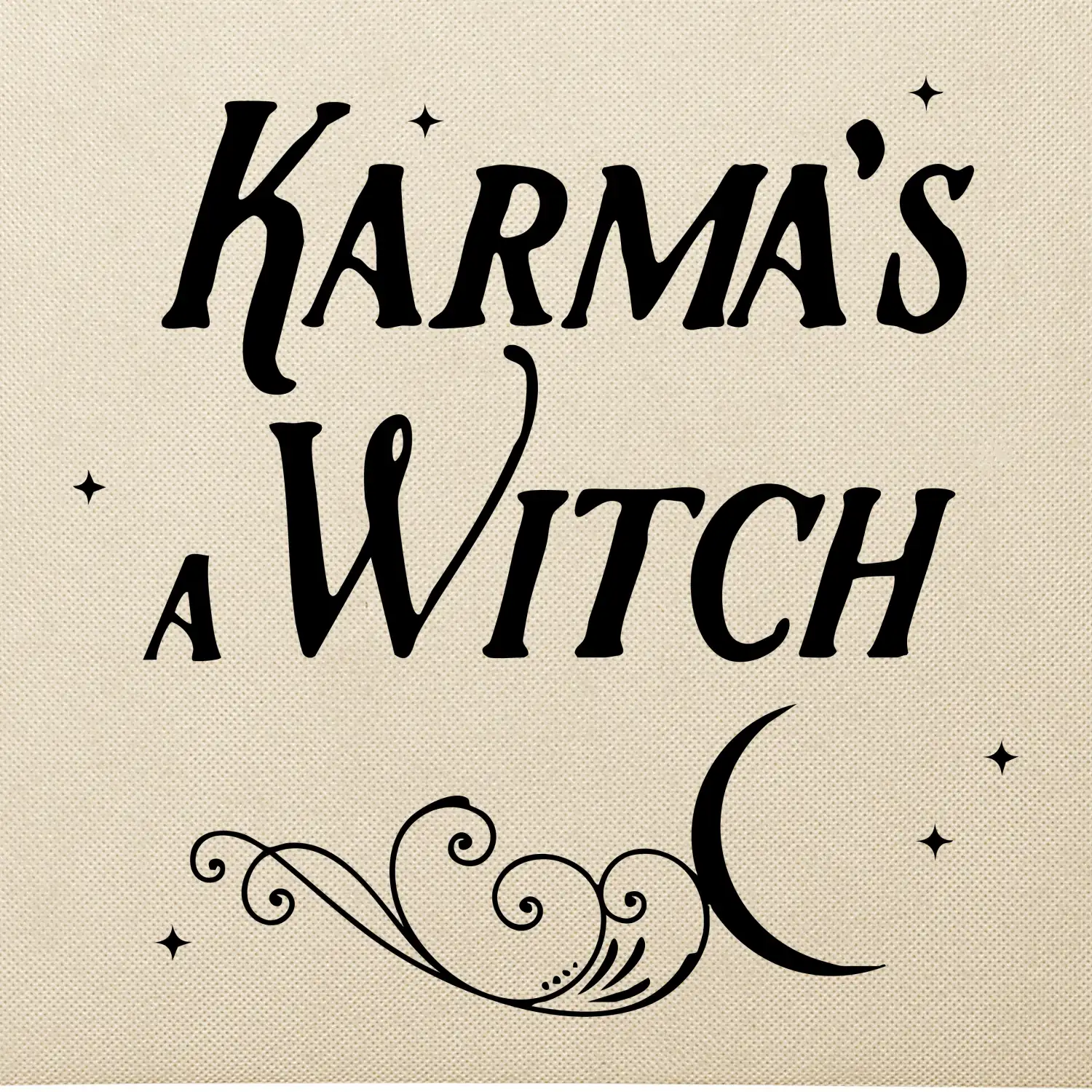 Karma's a Witch - nápis