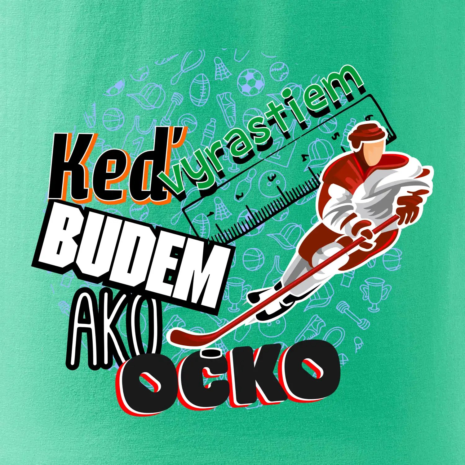 Keď vyrastiem budem ako ocko Hokej