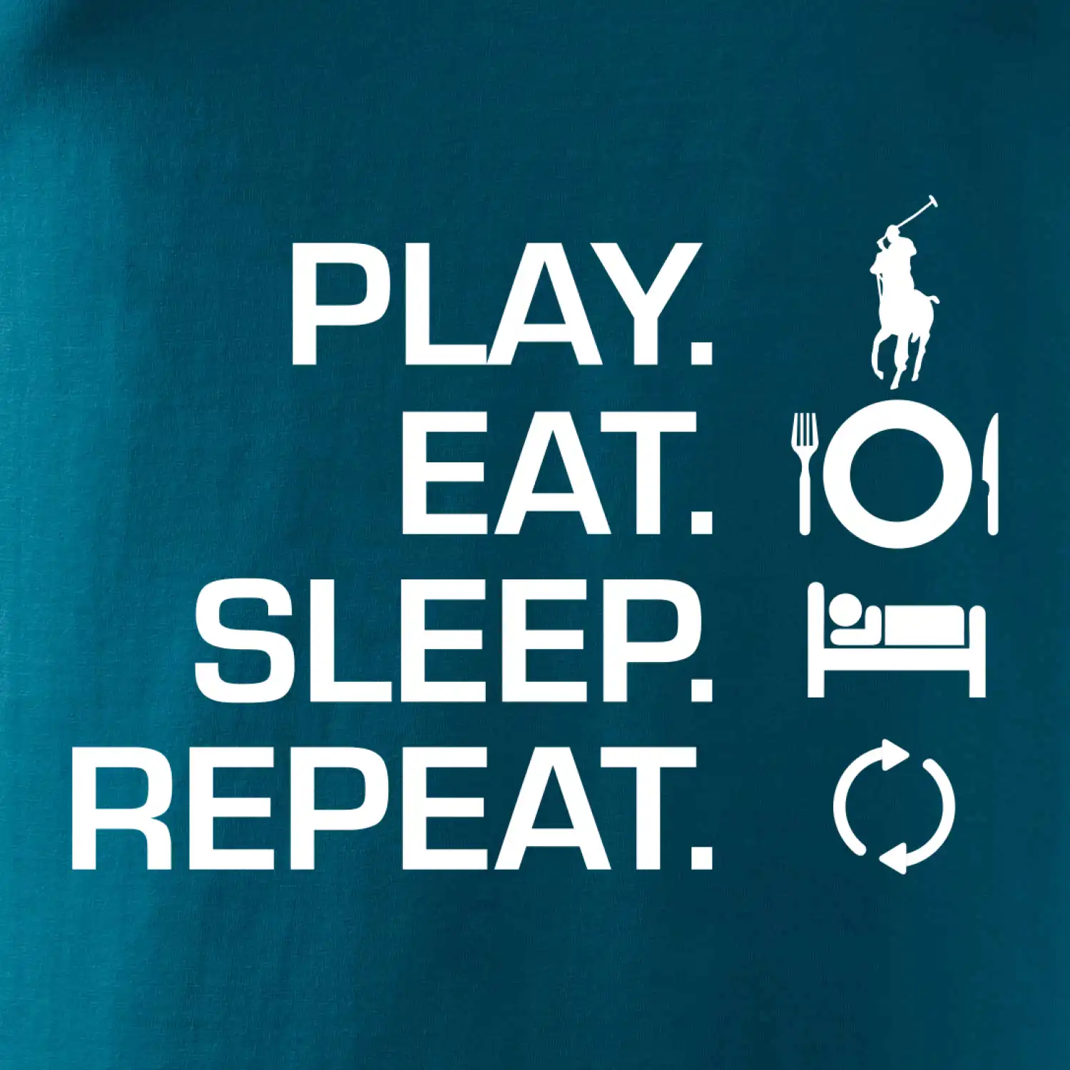 Play Eat Sleep Repeat polo