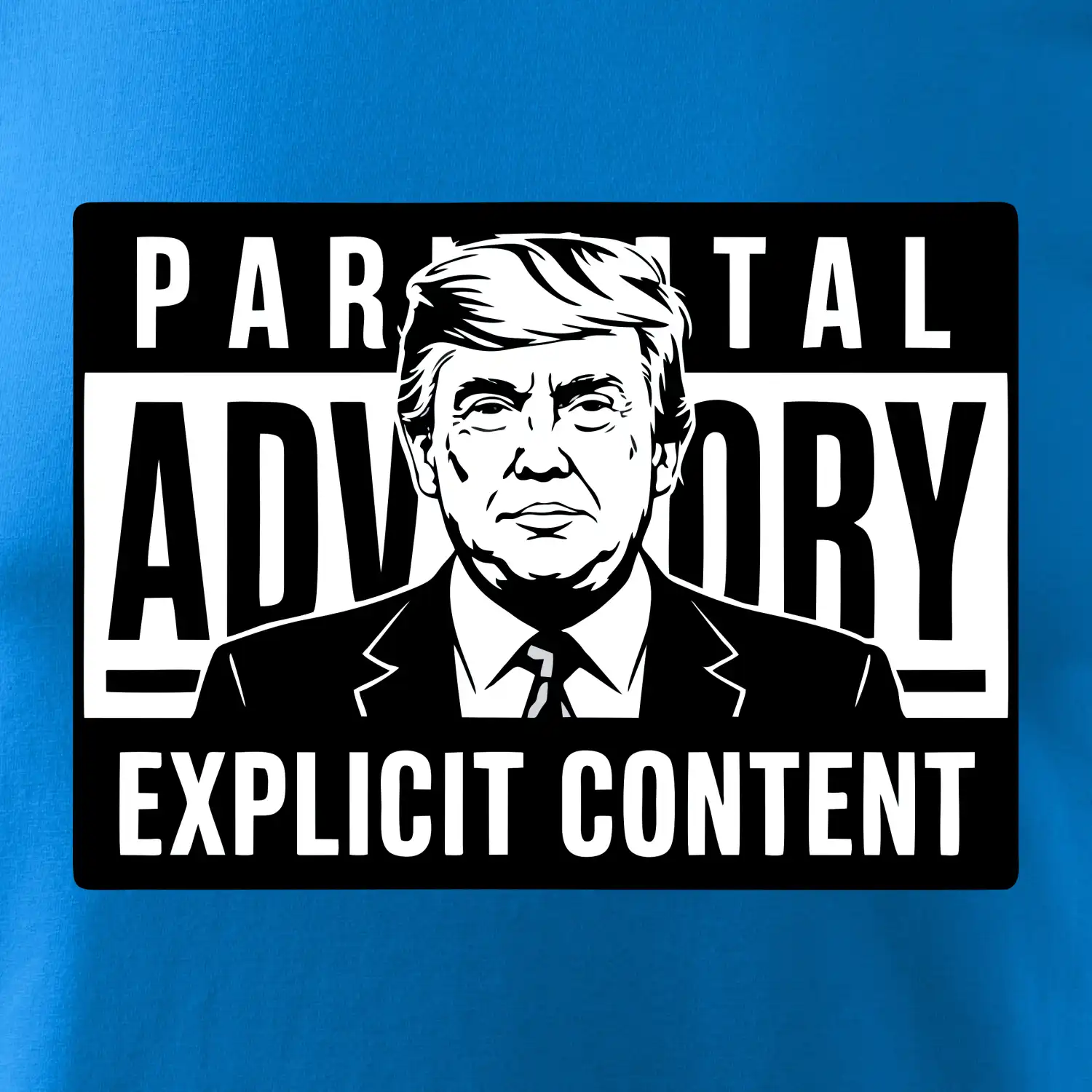 Parental advisory Trump