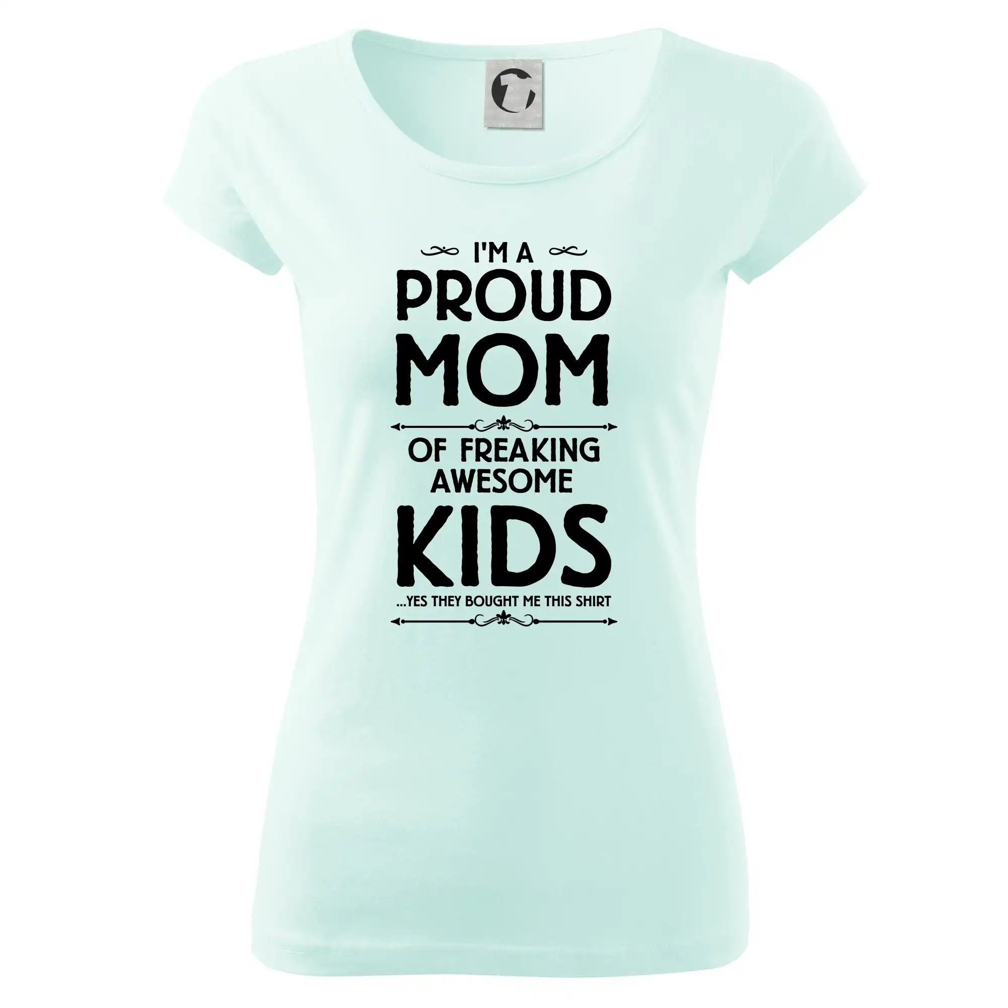Tričká a mikiny pre mamičky - Proud MOM - KIDS - Dámske tričko Pure