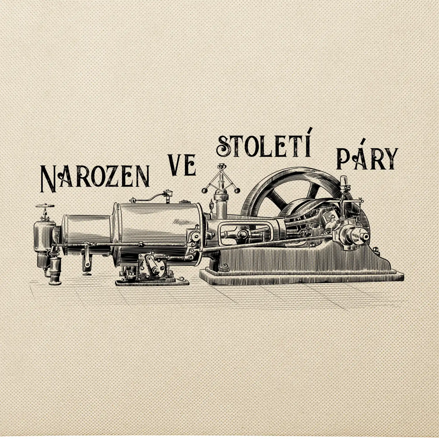 Narozen ve století páry